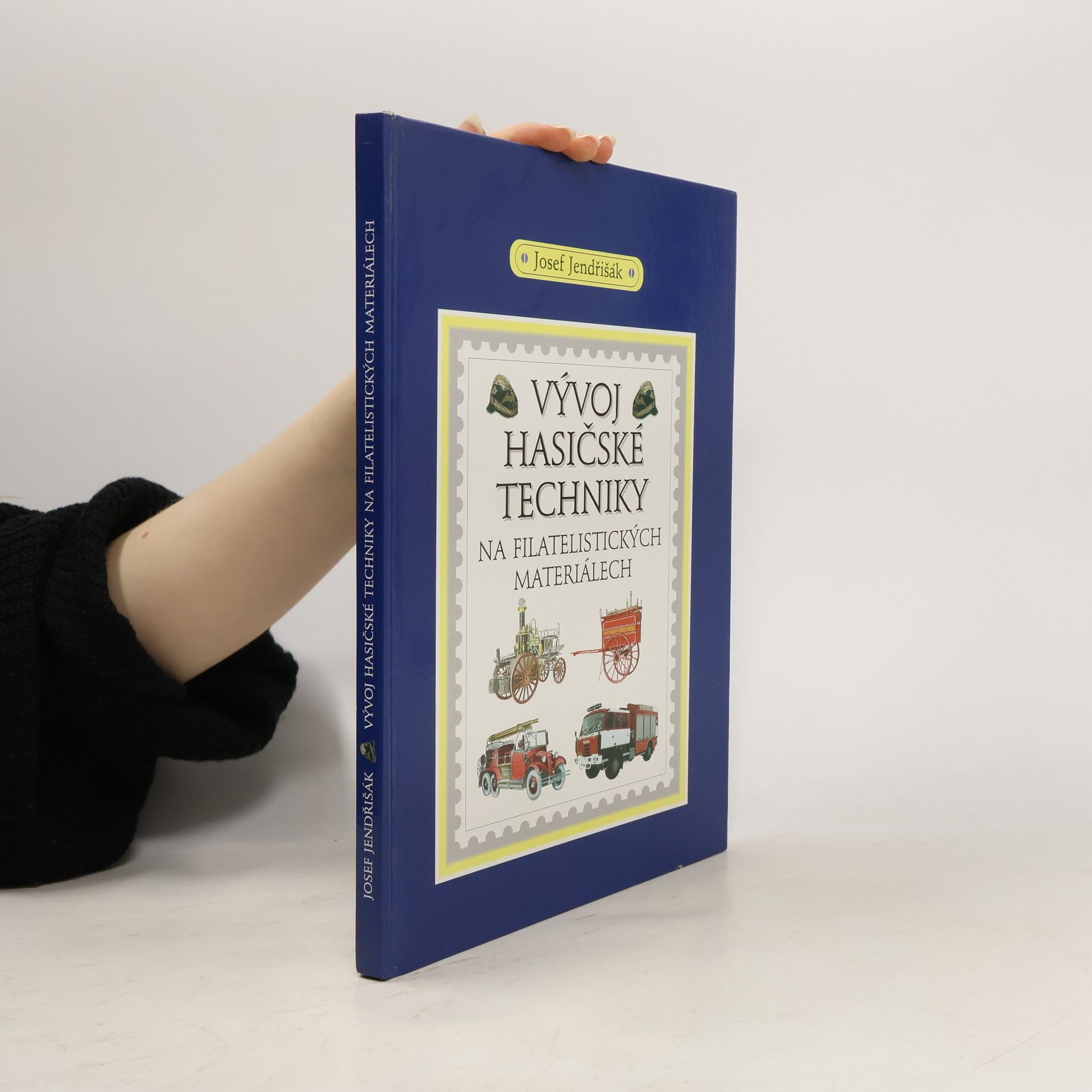 Josef Jendřišak Vývoj hasičské techniky na filatelistických materiálech