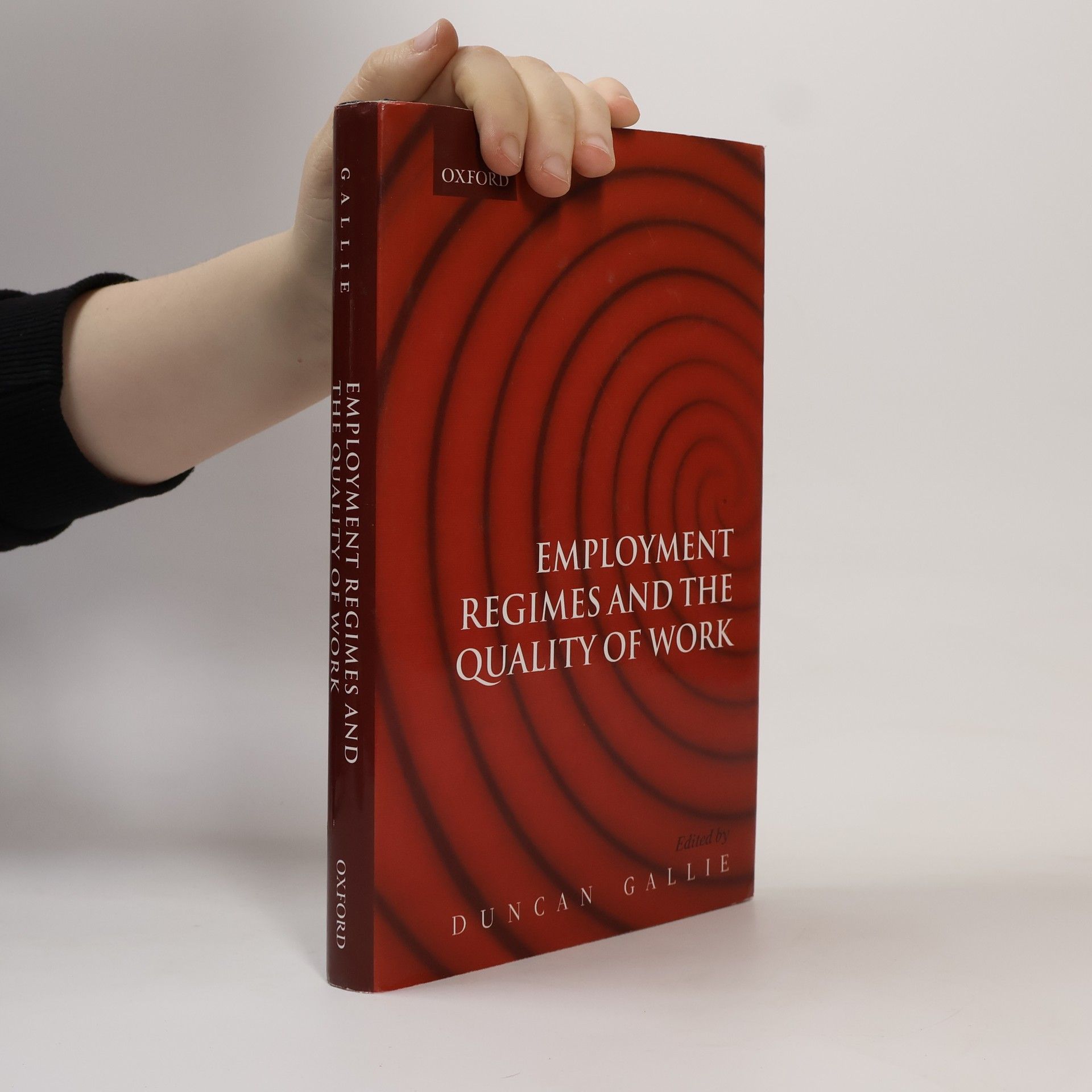 Duncan Gallie Employment Regimes and the Quality of Work