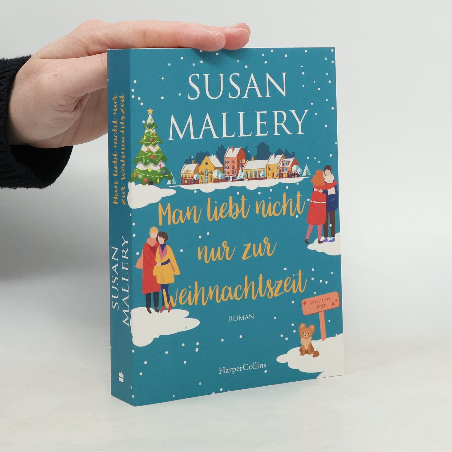 Susan Mallery Man liebt nicht nur zur Weihnachtszeit