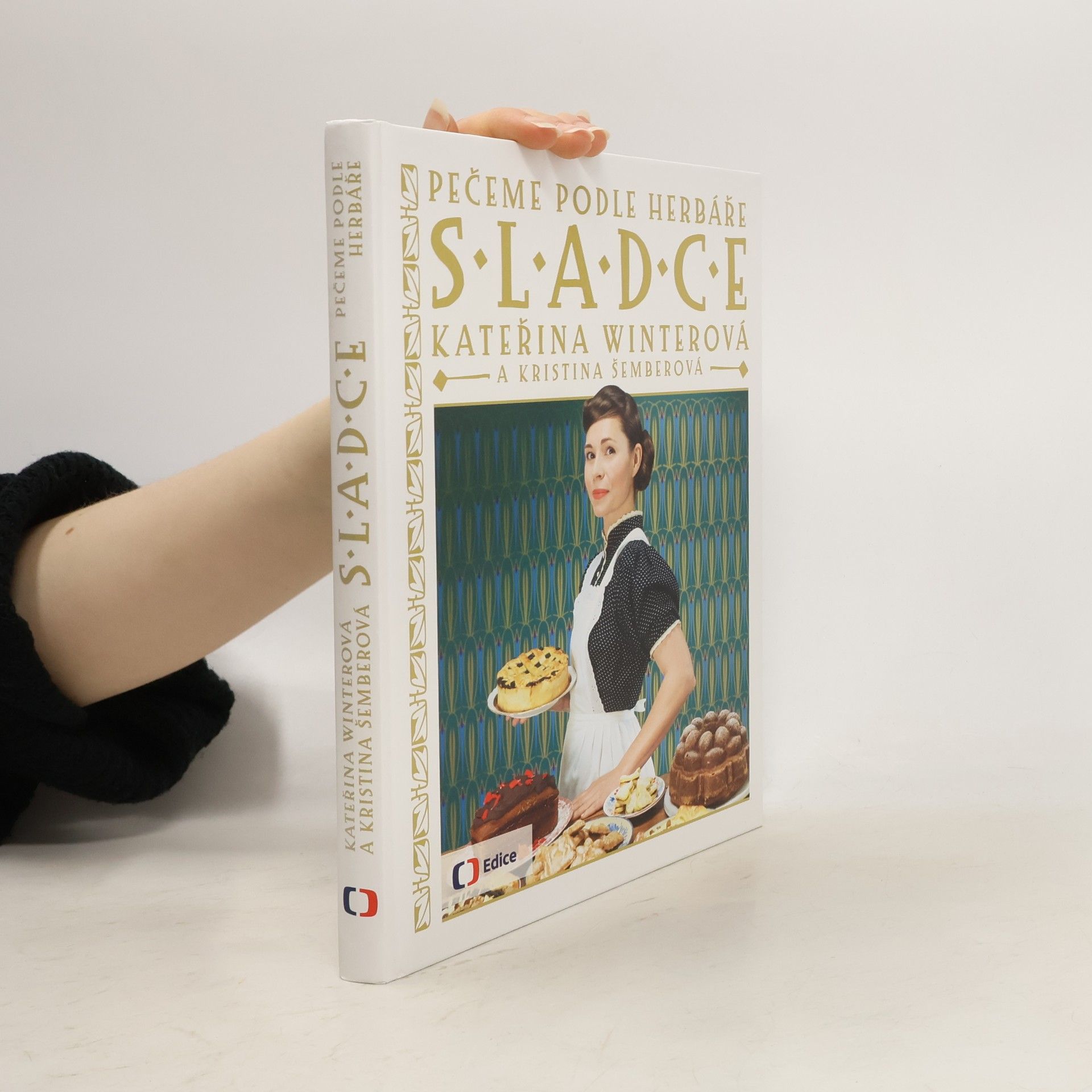 Kristina Šemberová Pečeme podle herbáře sladce
