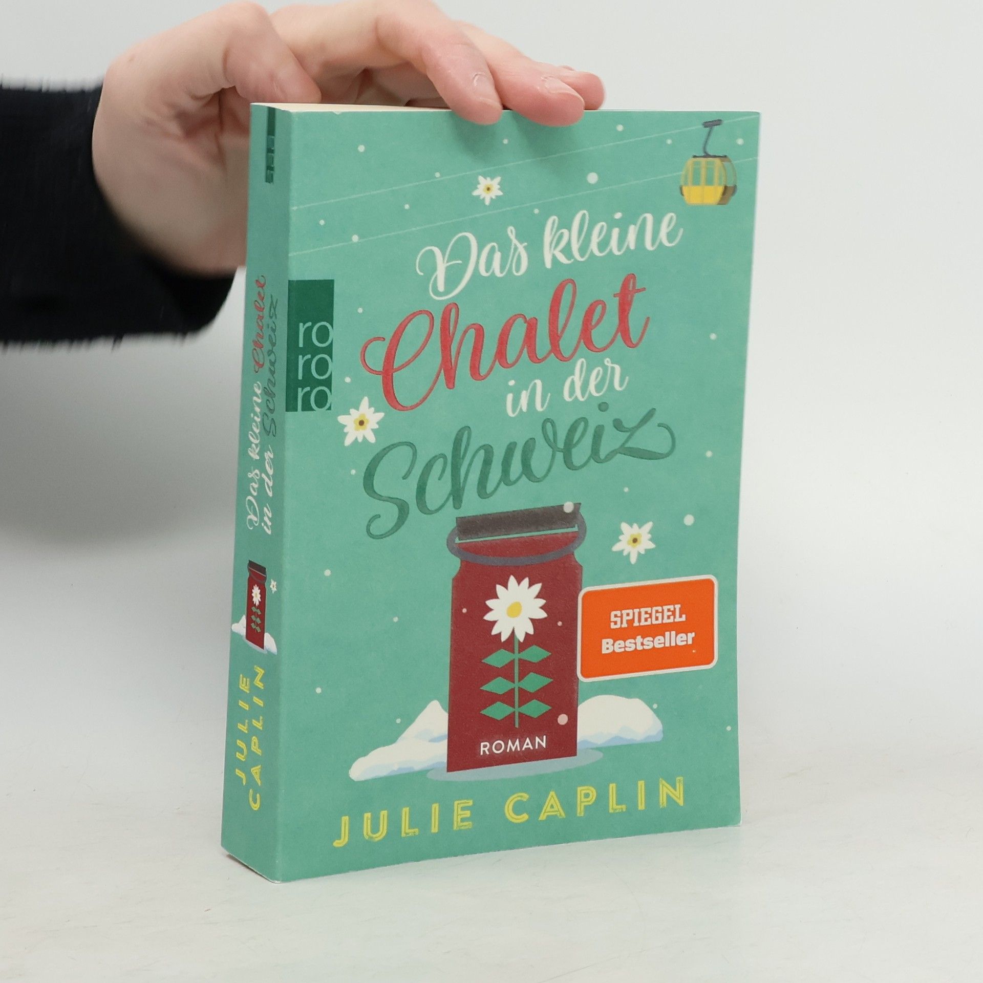 Julie Caplin Das kleine Chalet in der Schweiz