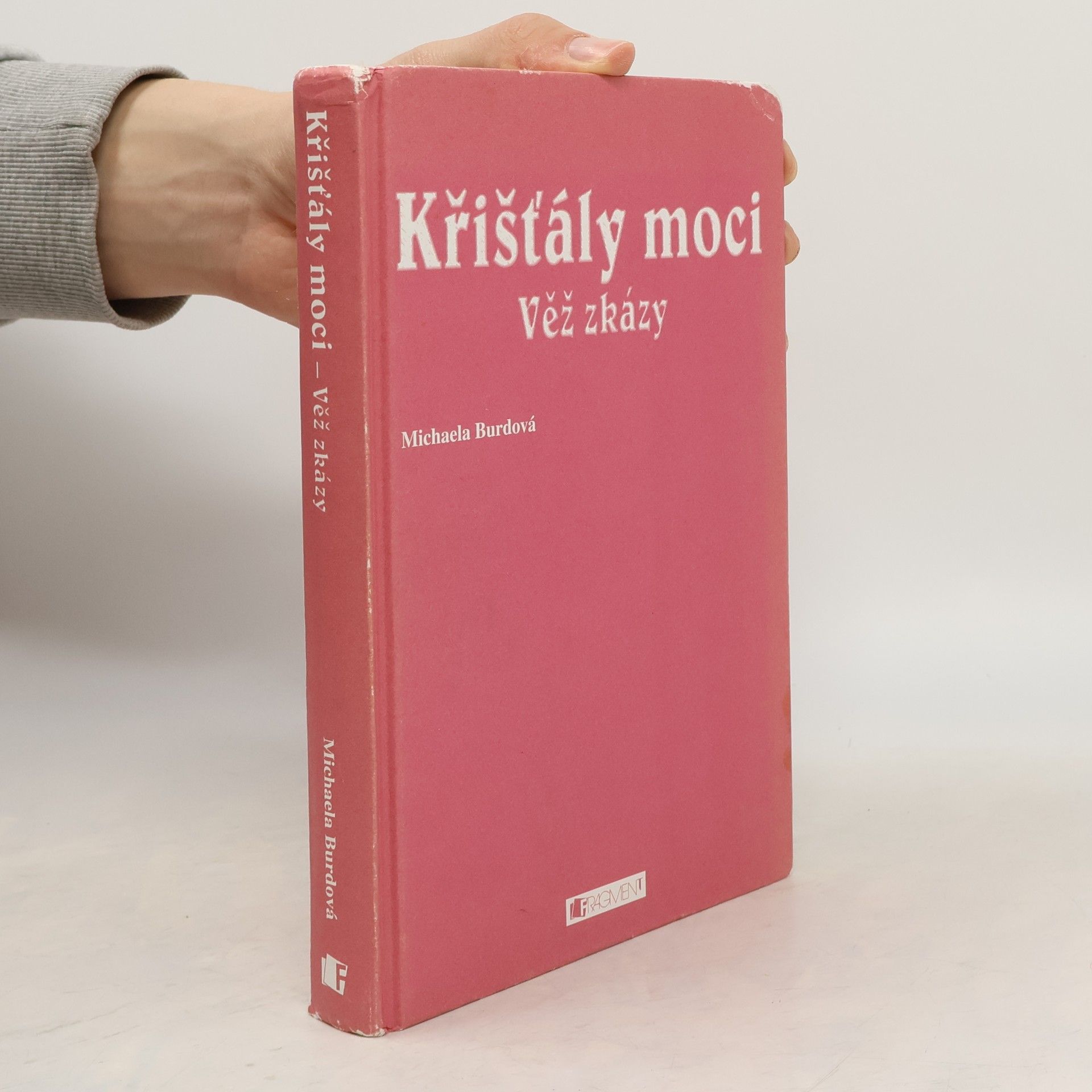 Michaela Burdová Křišťály moci 3. Věž zkázy