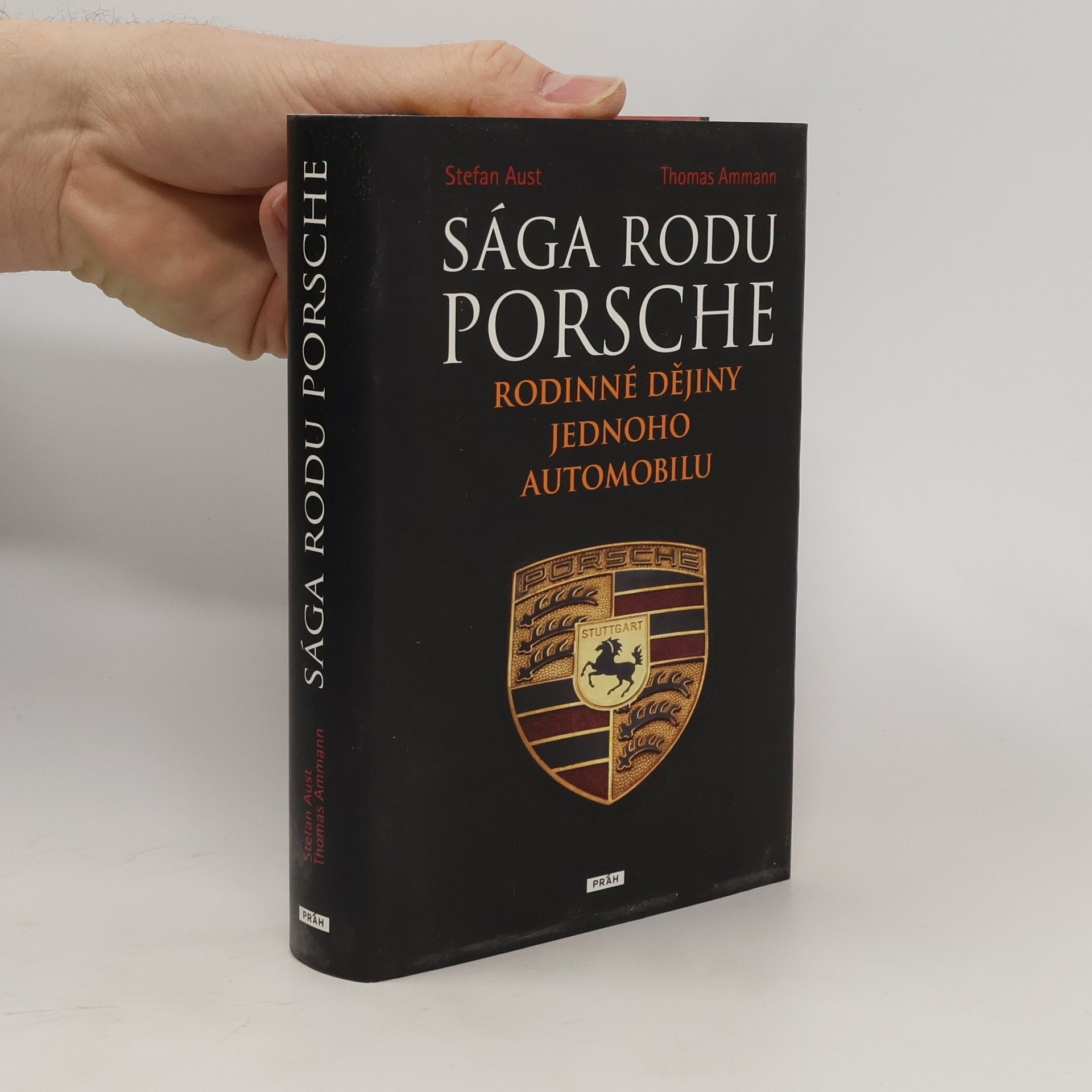 Stefan Aust Sága rodu Porsche. Rodinné dějiny jednoho automobilu