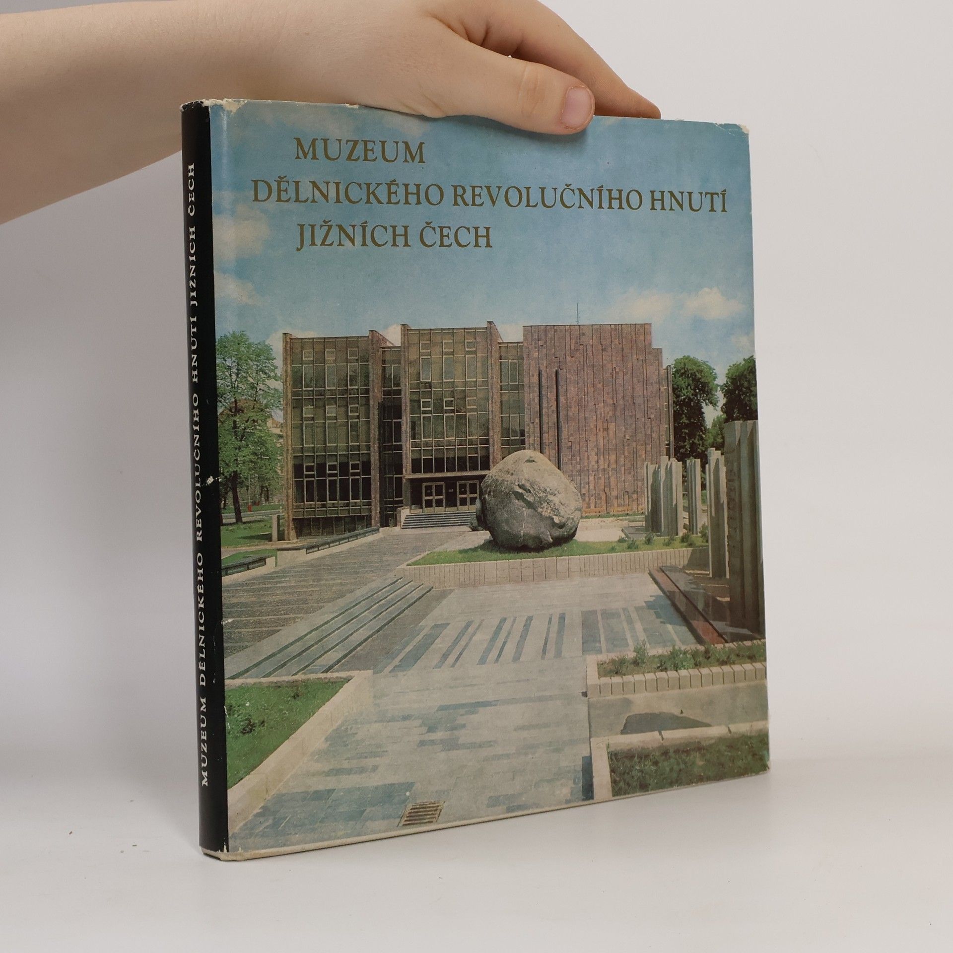 Kolektiv autorů Muzeum dělnického revolučního hnutí jižních Čech