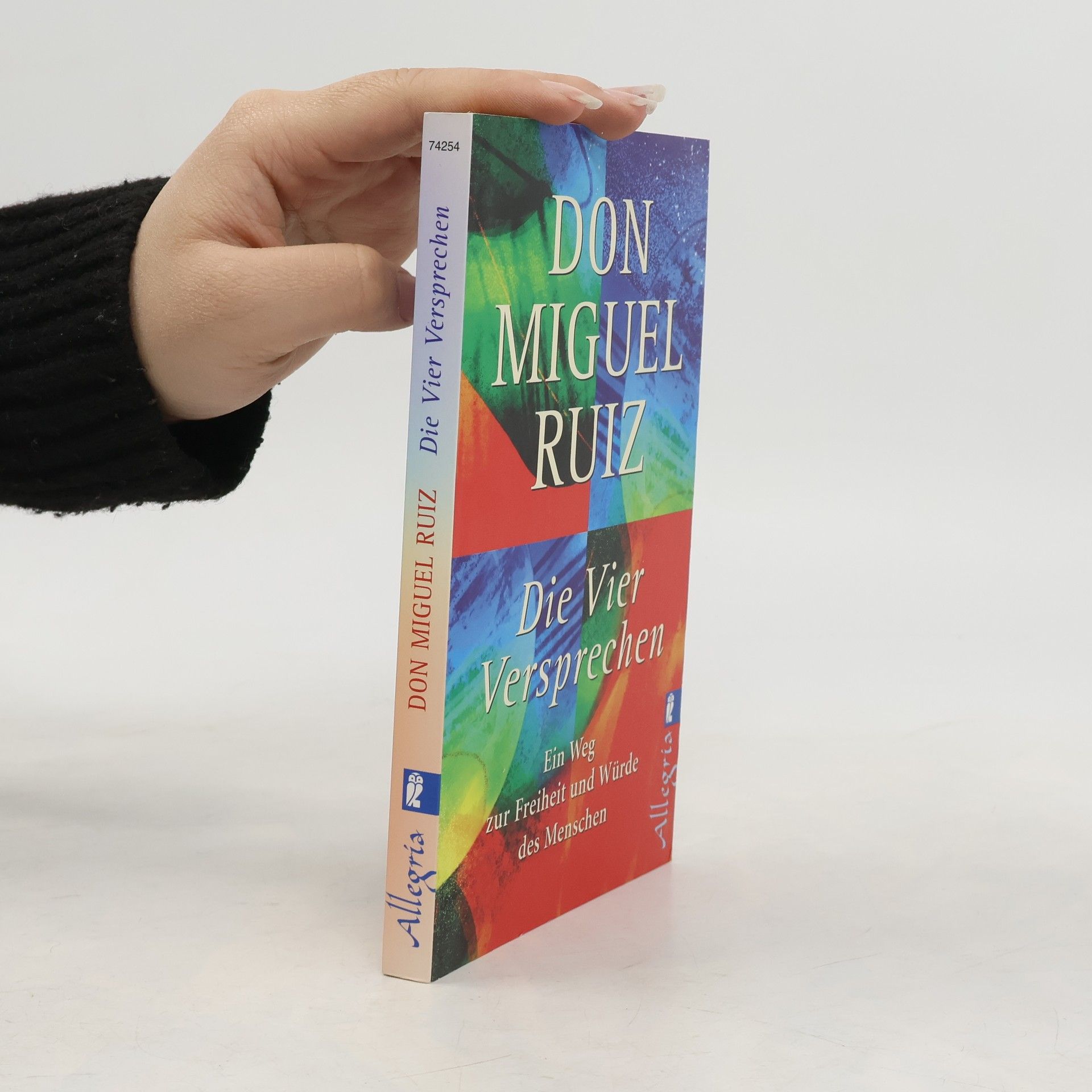 Don Miguel Ruiz Die vier Versprechen