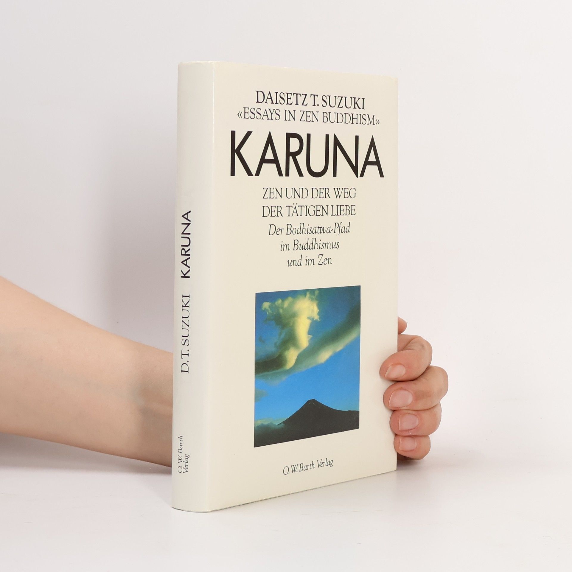 D. T. Suzuki Karuna. Zen und der Weg der tätigen Liebe. Der Bodhisattva-Pfad im Buddhismus und im Zen