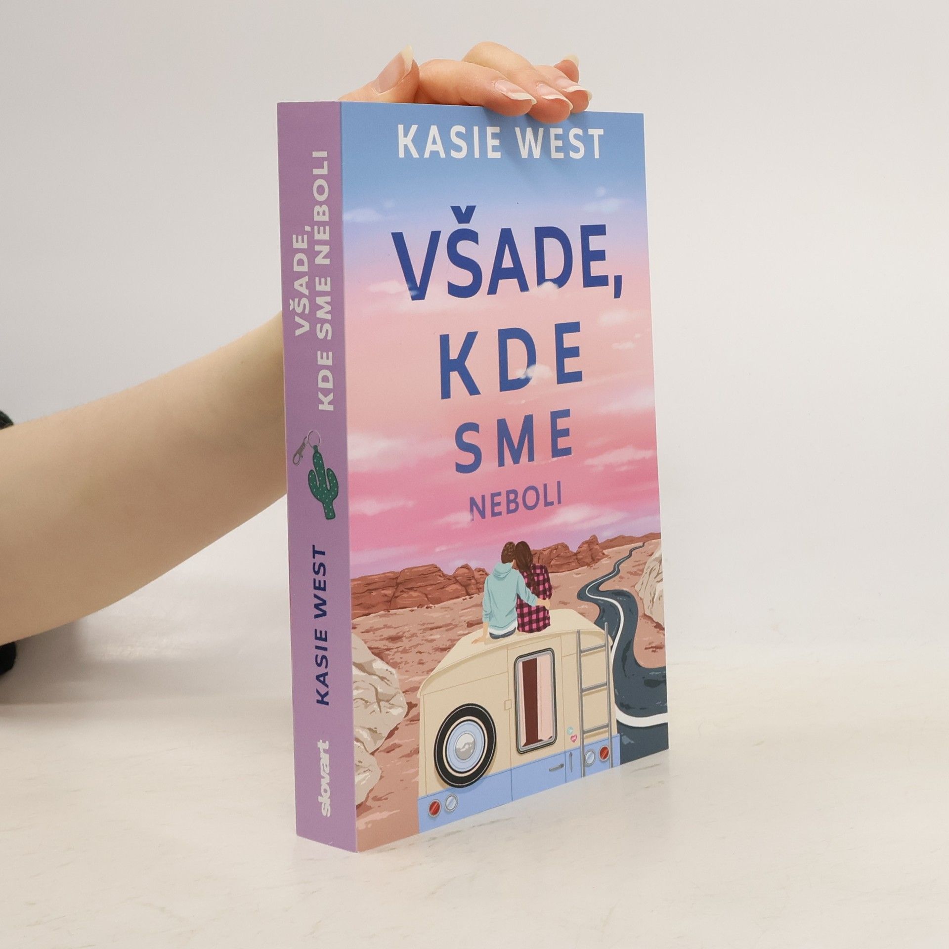 Kasie West Všade, kde sme neboli