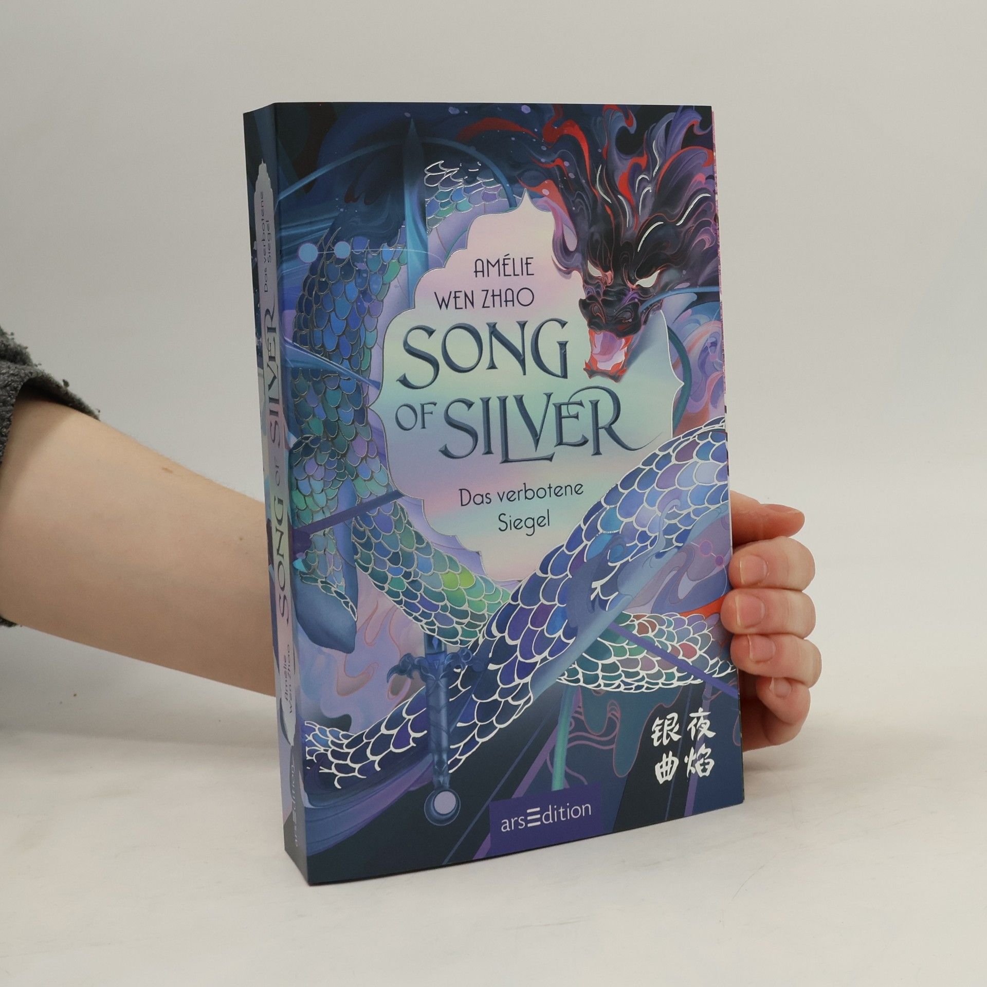 Amélie Wen Zhao Song of Silver. Das verbotene Siegel