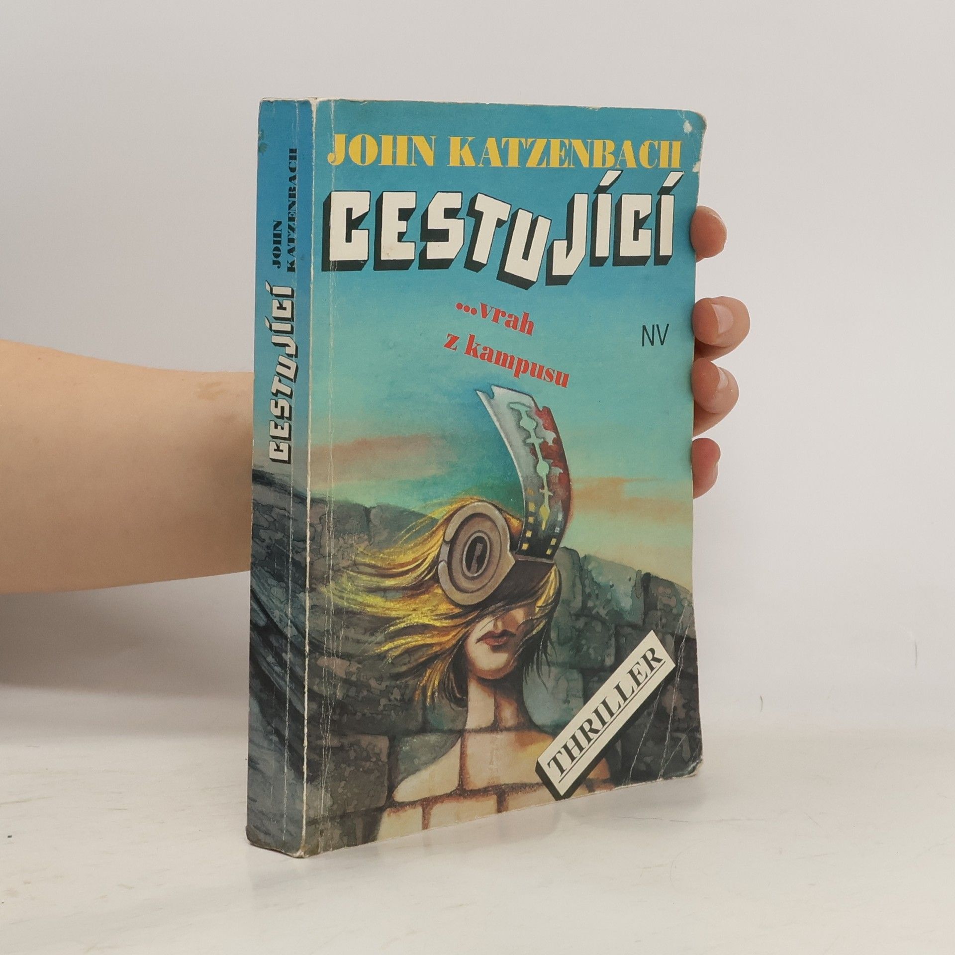 John Katzenbach Cestující: ...vrah z kampusu