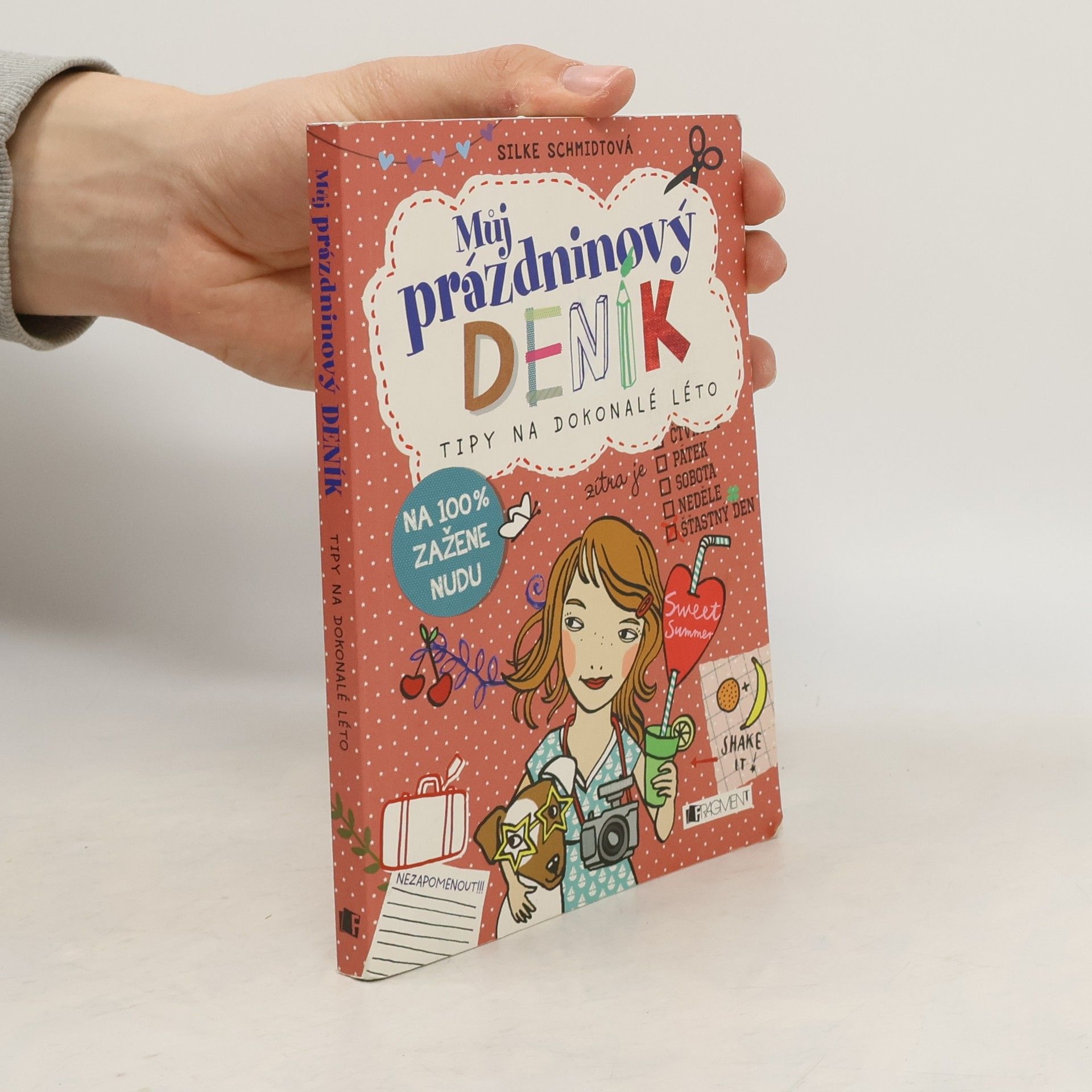 Silke Schimdt Můj prázdninový deník. Tipy na dokonalé léto