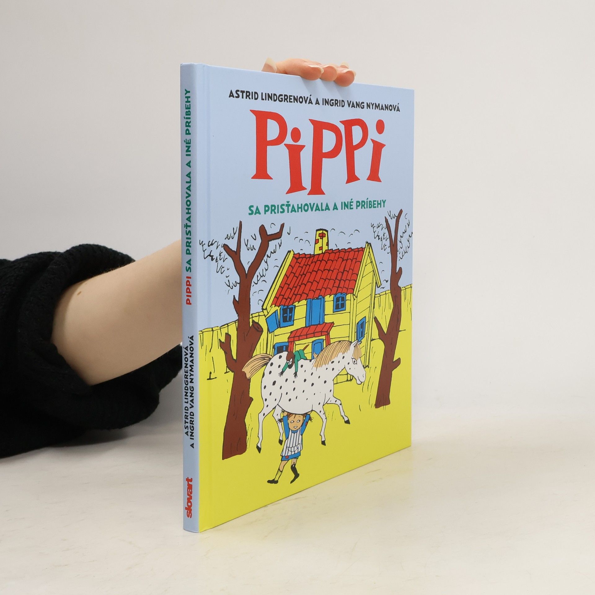 Pippi sa prisťahovala a iné príbehy