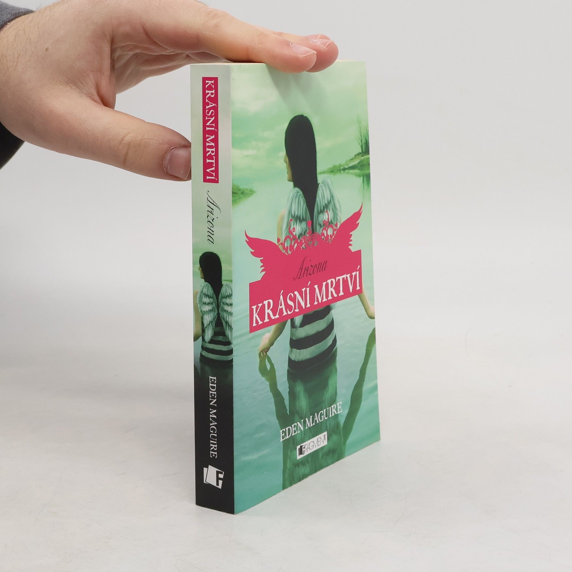 Eden Maguire Krásní mrtví. Arizona