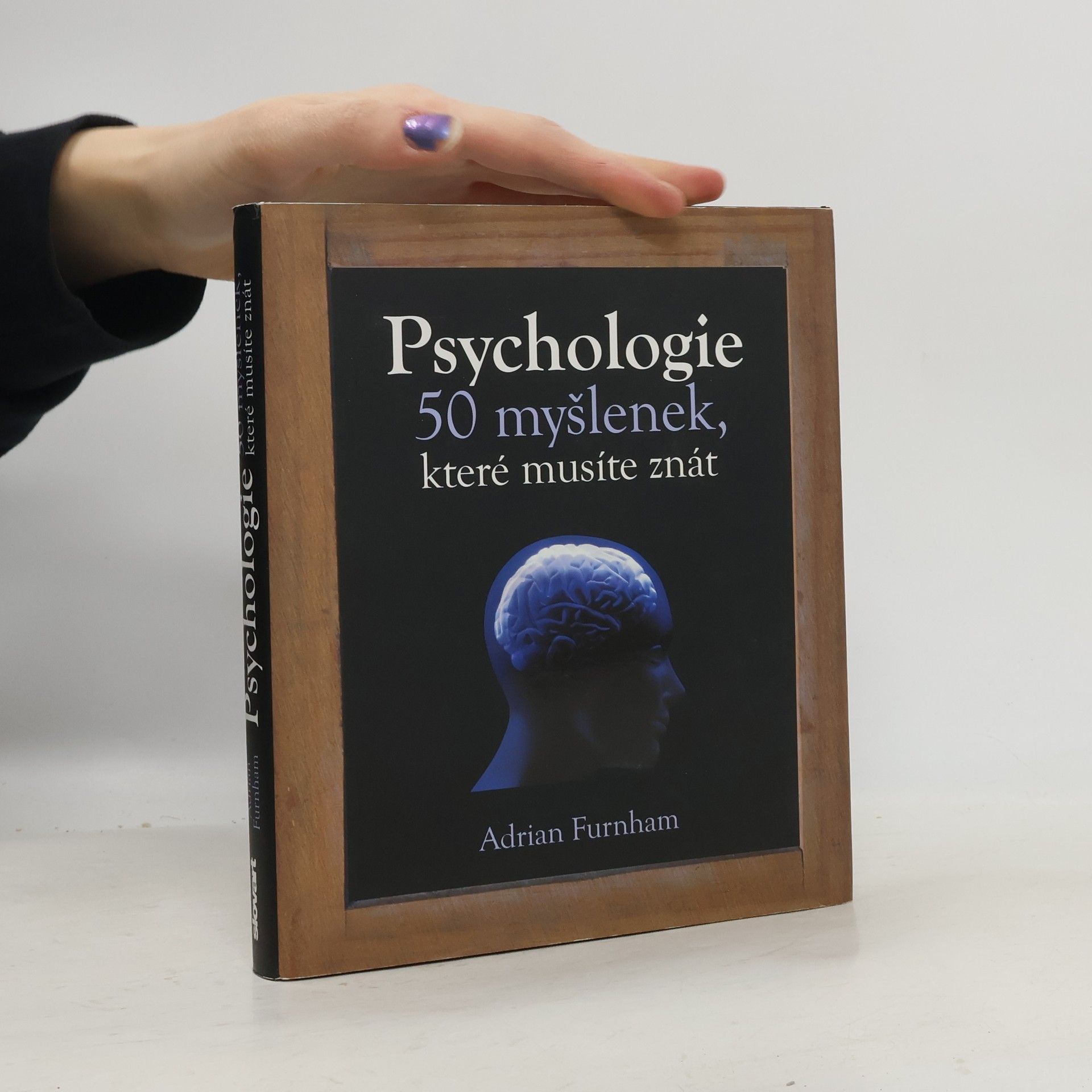 Adrian Furnham Psychologie : 50 myšlenek, které musíte znát