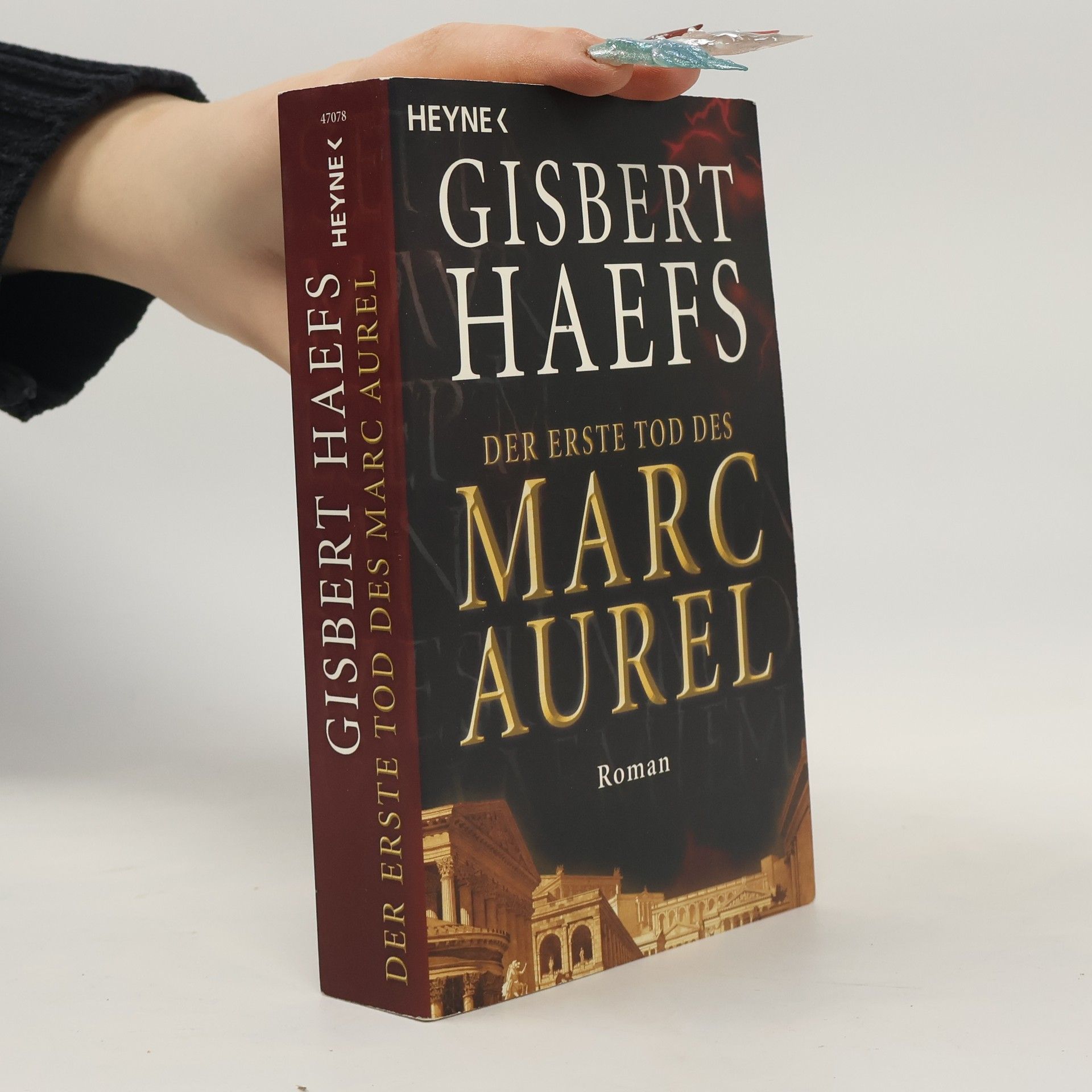 Gisbert Haefs Der erste Tod des Marc Aurel