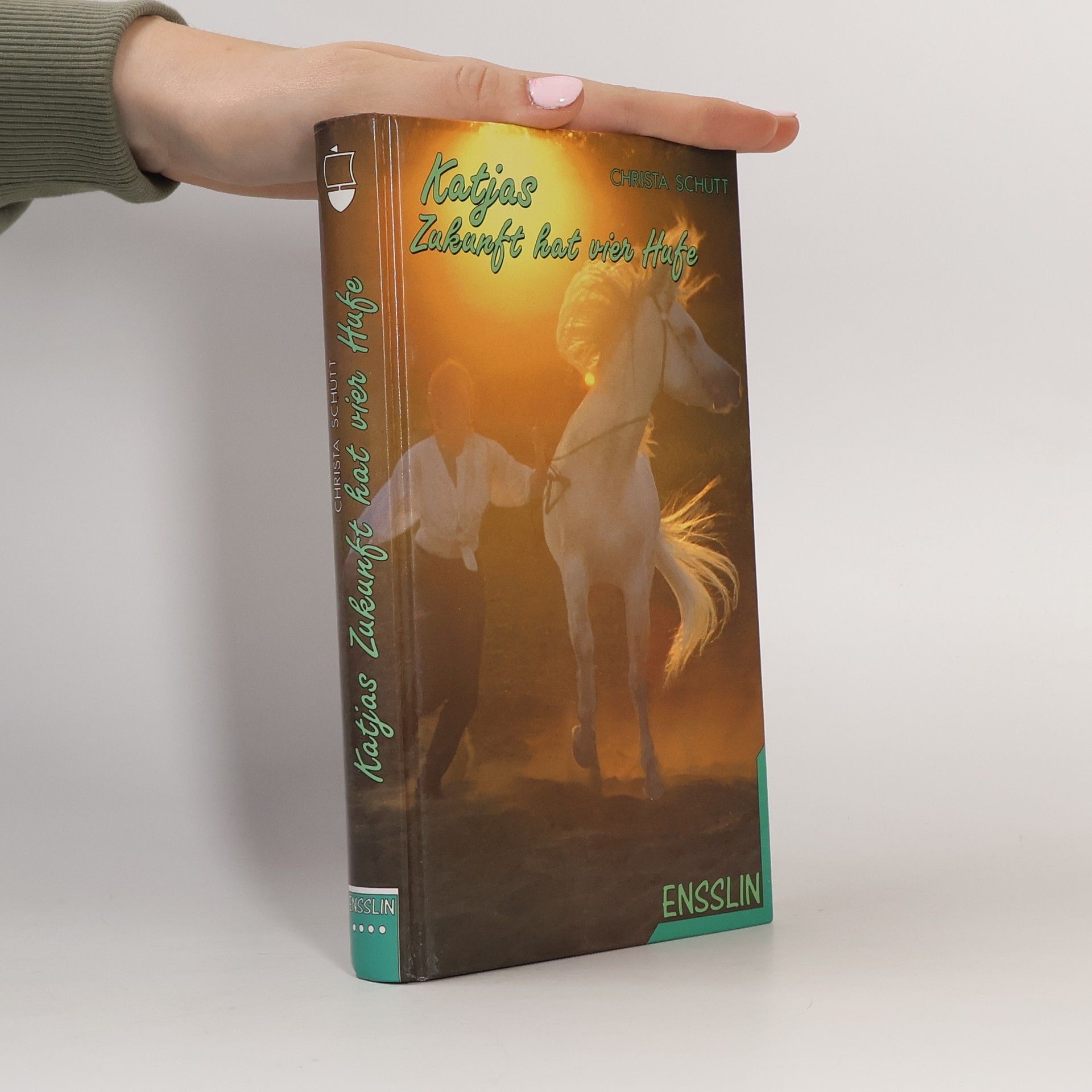 Christa Schütt Katjas Zukunft hat vier Hufe