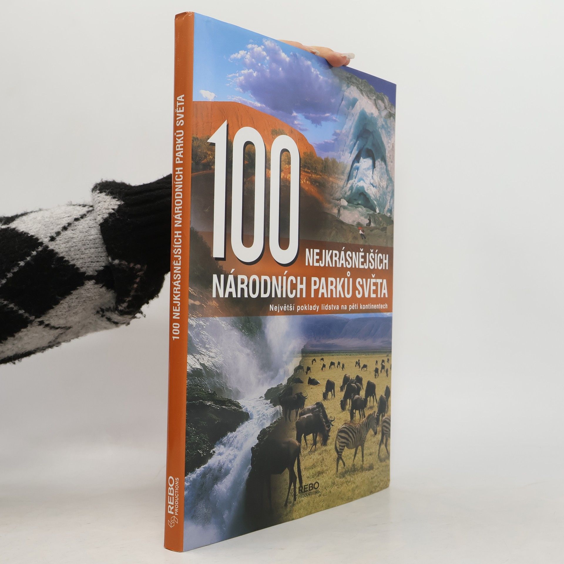 Hanns Joachim Neubert 100 nejkrásnějších národních parků světa : cesta pěti kontinenty