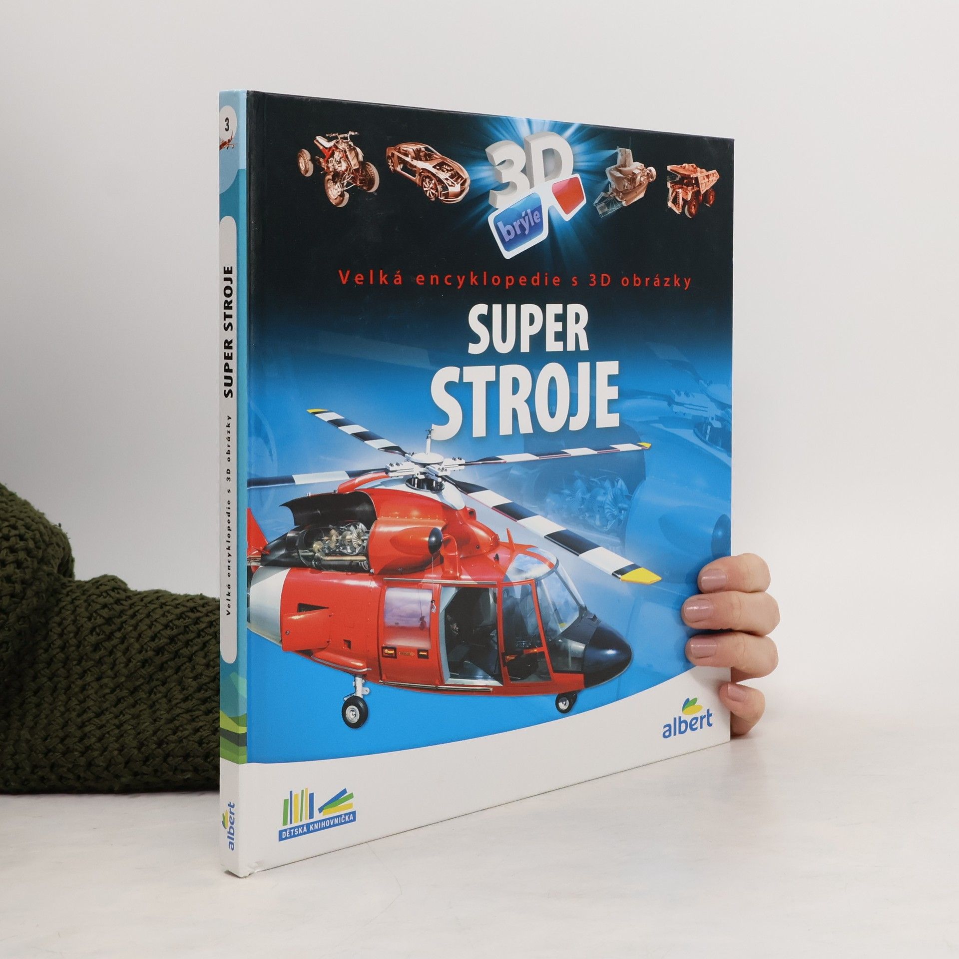 Csaba Szőke Super stroje: Velká encyklopedie s 3D obrázky