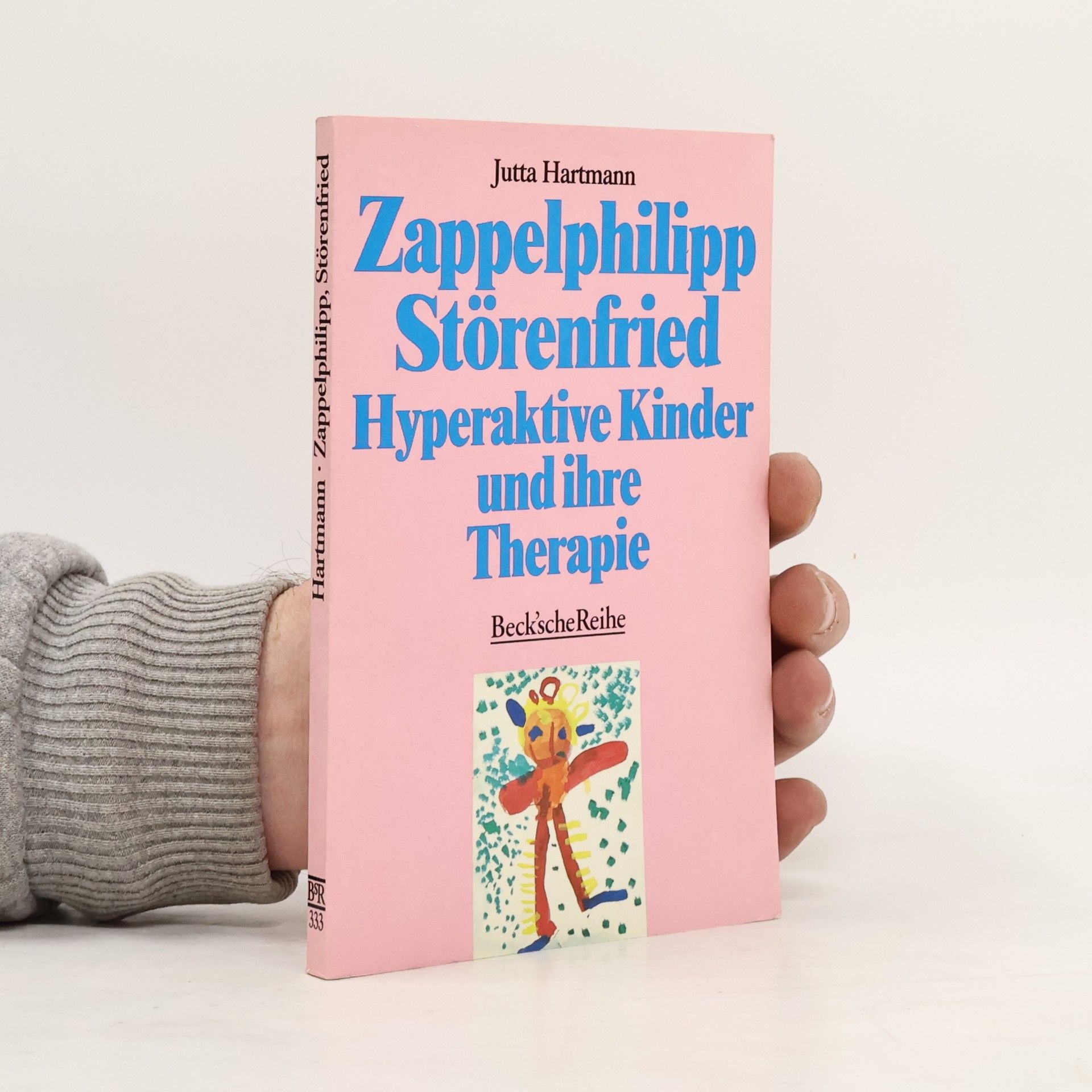 Jutta Hartmann-Armbruster Zappelphilipp, Störenfried