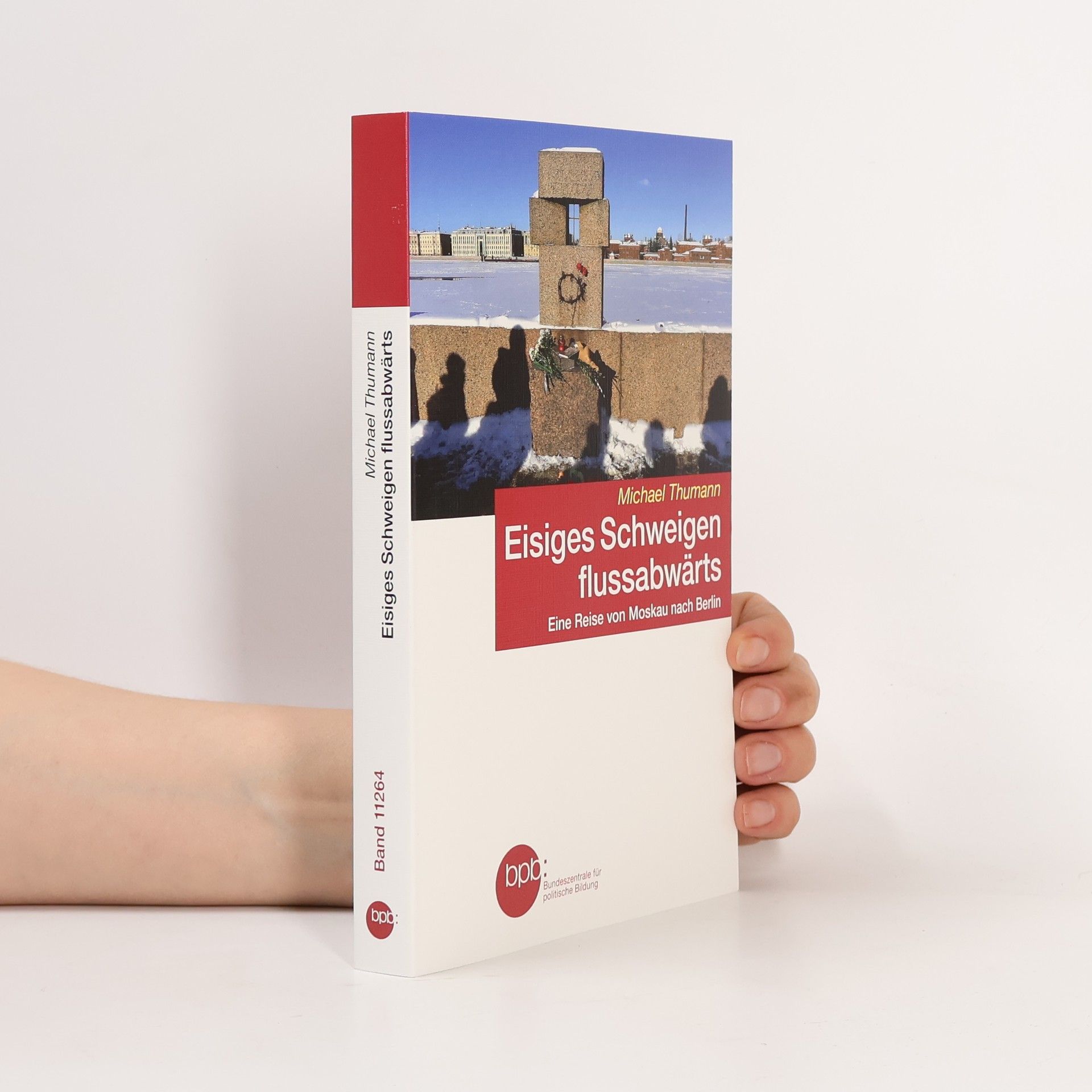 Michael Thumann Eisiges Schweigen flussabwärts