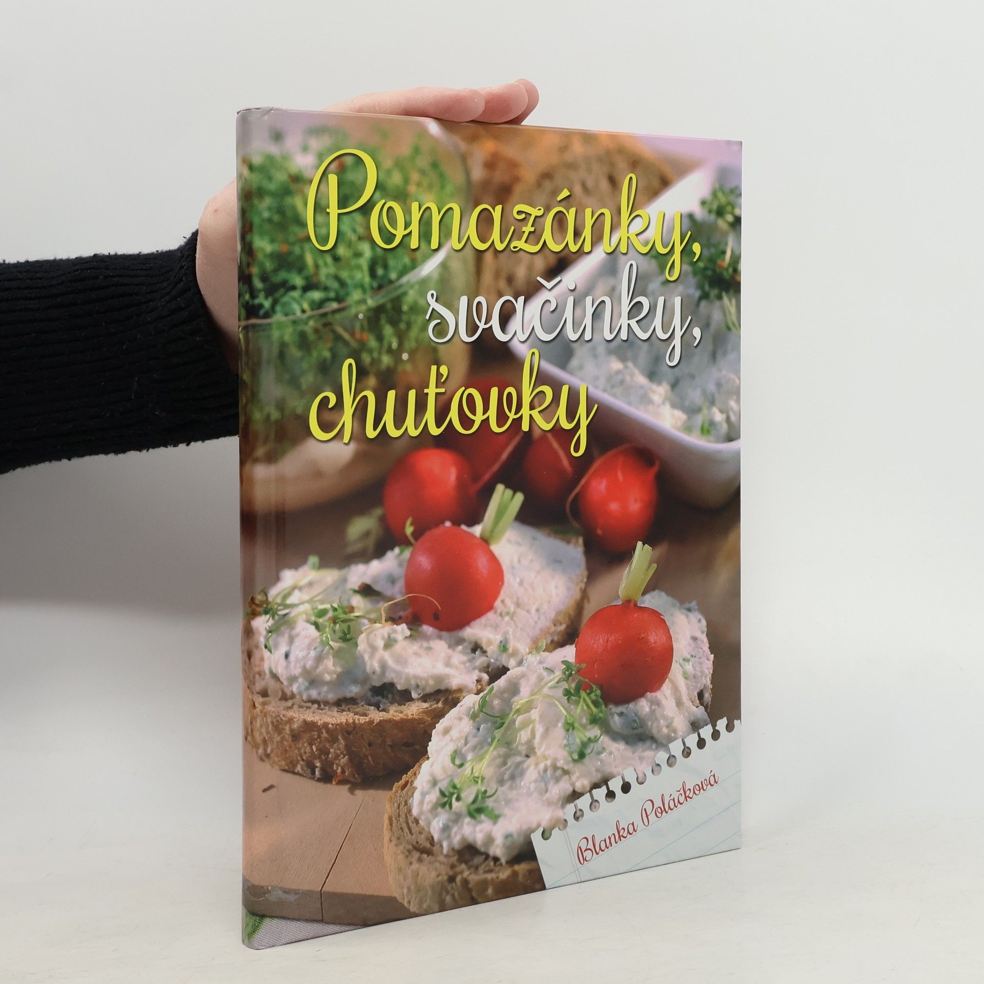 Blanka Poláčková Pomazánky, svačinky, chuťovky