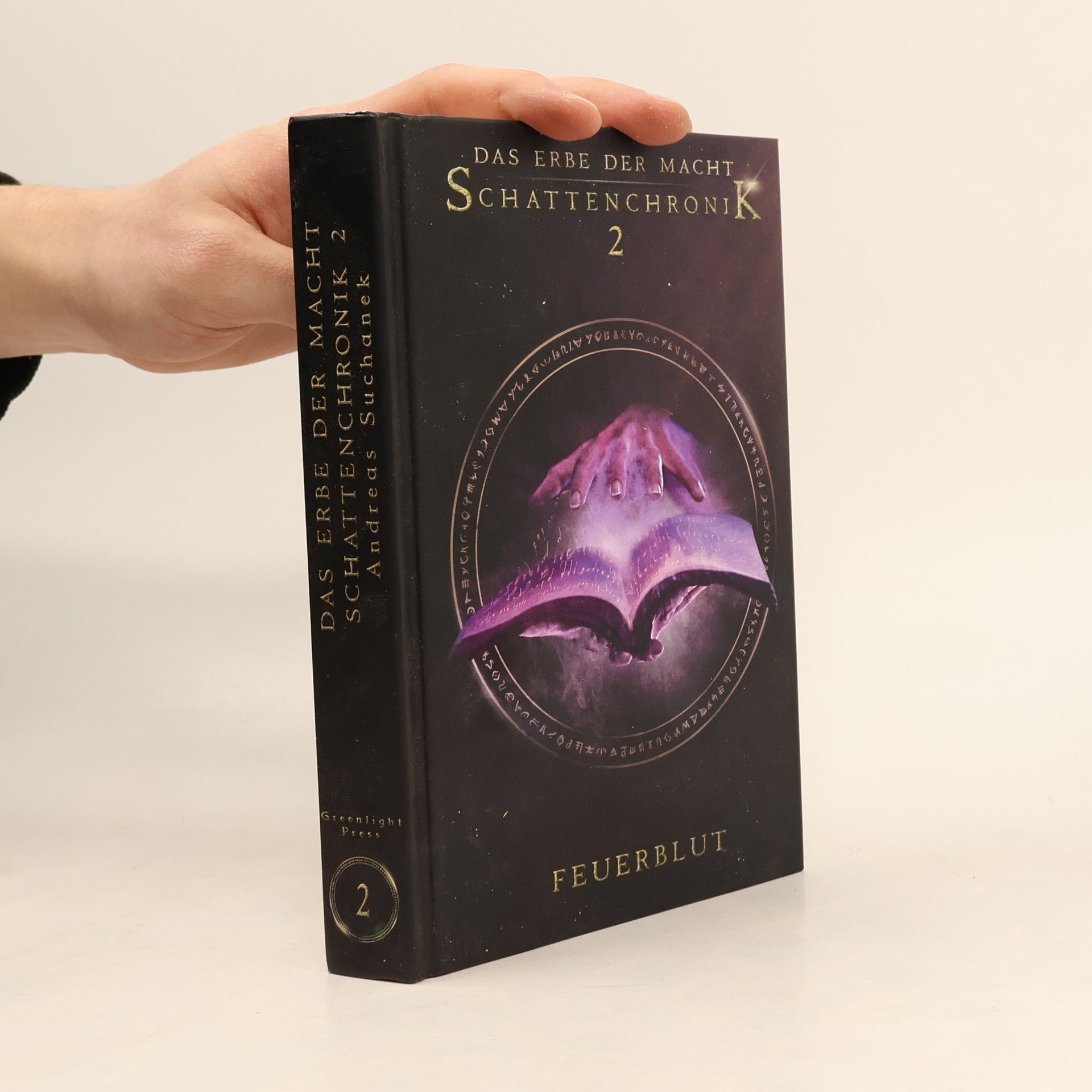 Andreas Suchanek Das Erbe der Macht - Schattenchronik 2: Feuerblut