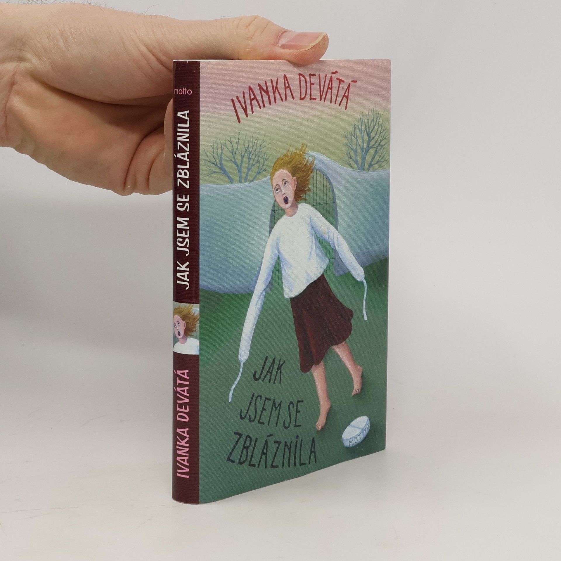 Ivanka Devátá Jak jsem se zbláznila