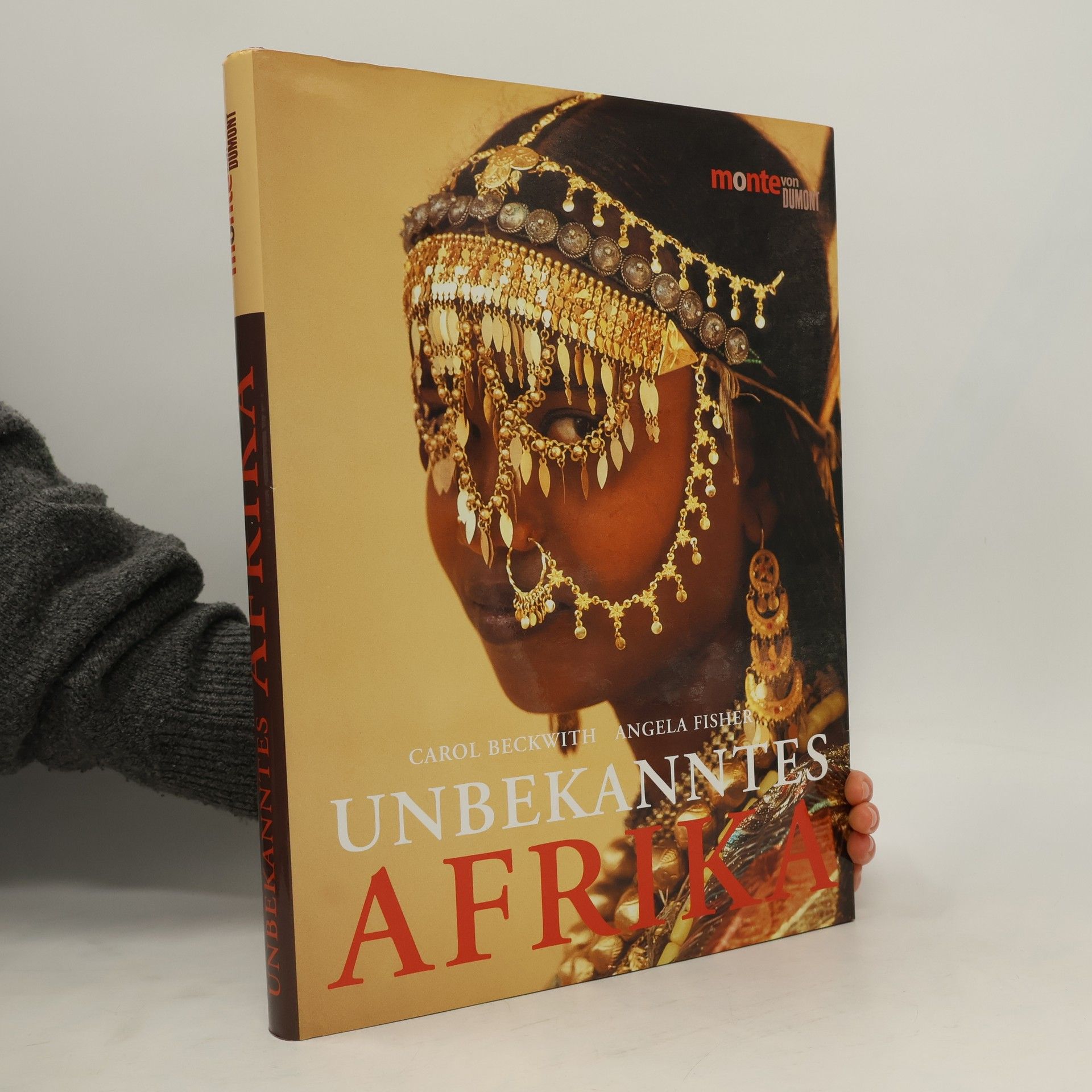 Angela Fisher Unbekanntes Afrika : Völker und Kulturen zwischen Hochland, Wüste und Ozean