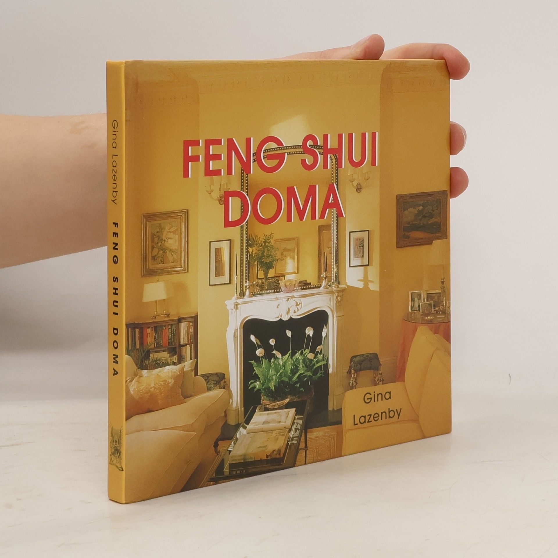 Gina Lazenby Feng shui doma