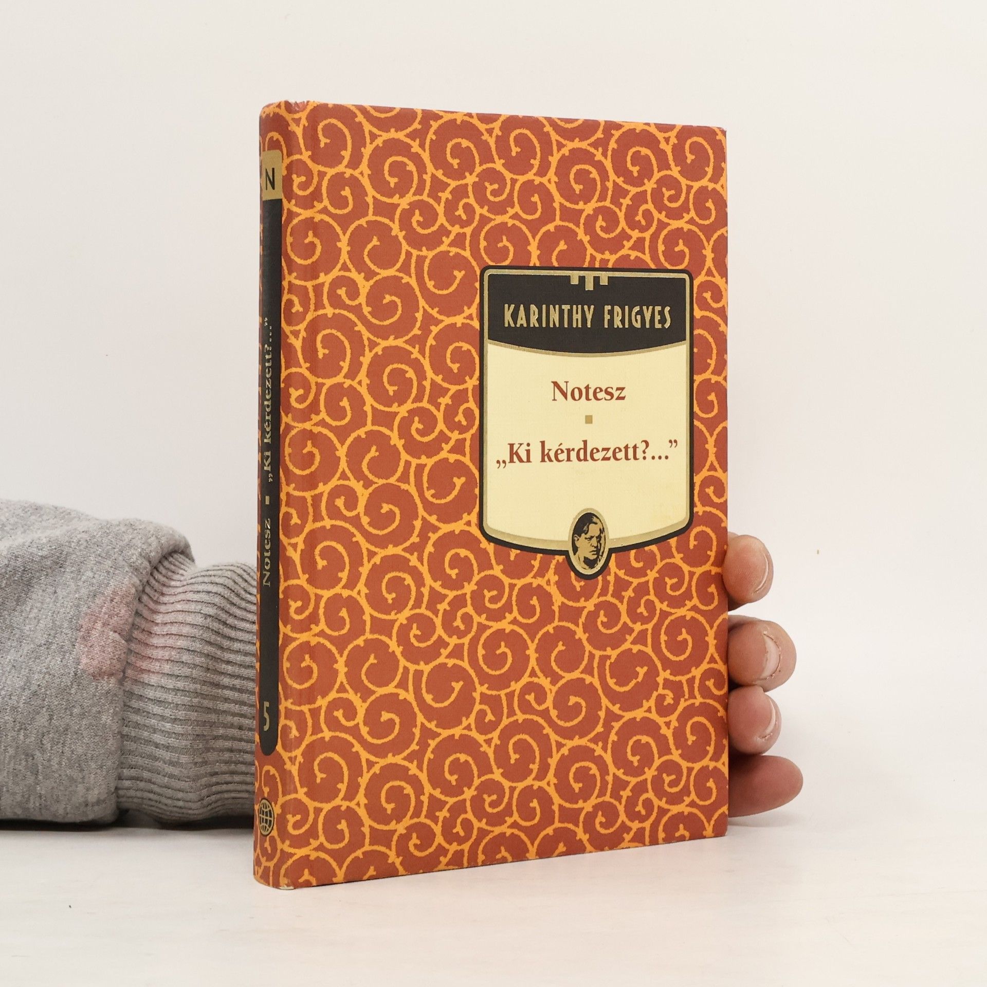 Frigyes Karinthy Notesz. 'Ki kérdezett?...'