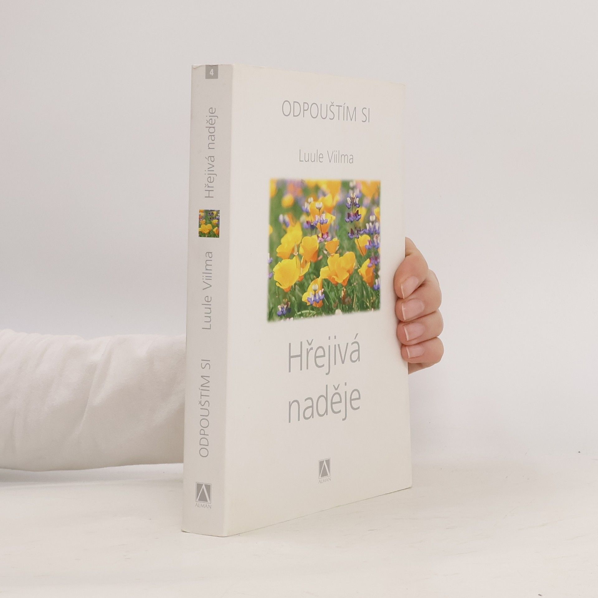 Luule Viilma Odpouštím si. Hřejivá naděje