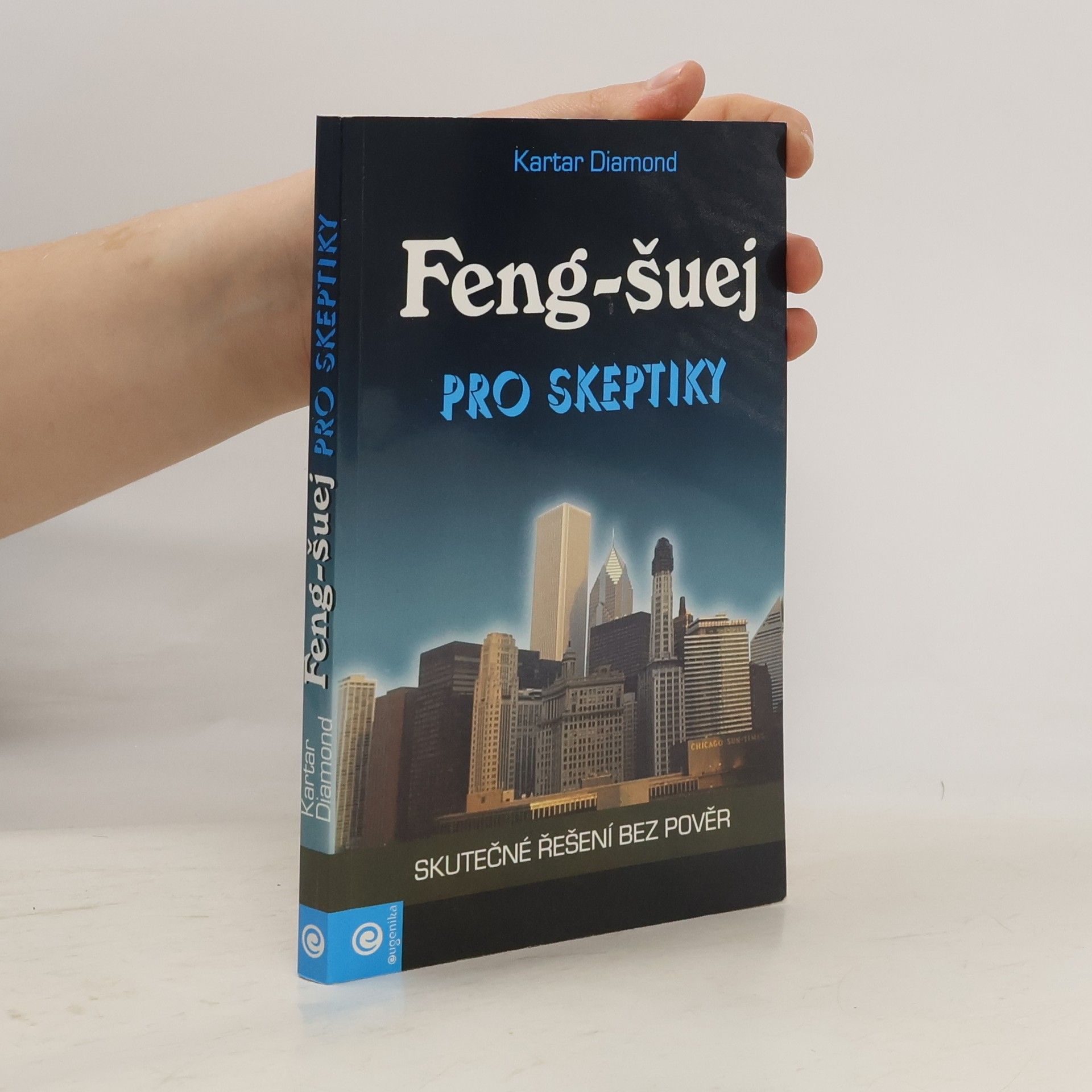 Kartar Diamond Feng-šuej pro skeptiky