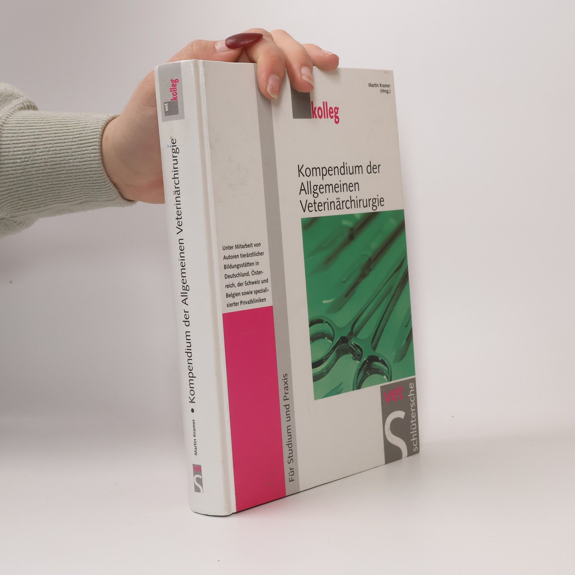 Martin Kramer vet.kolleg: Kompendium der Allgemeinen Veterinärchirurgie