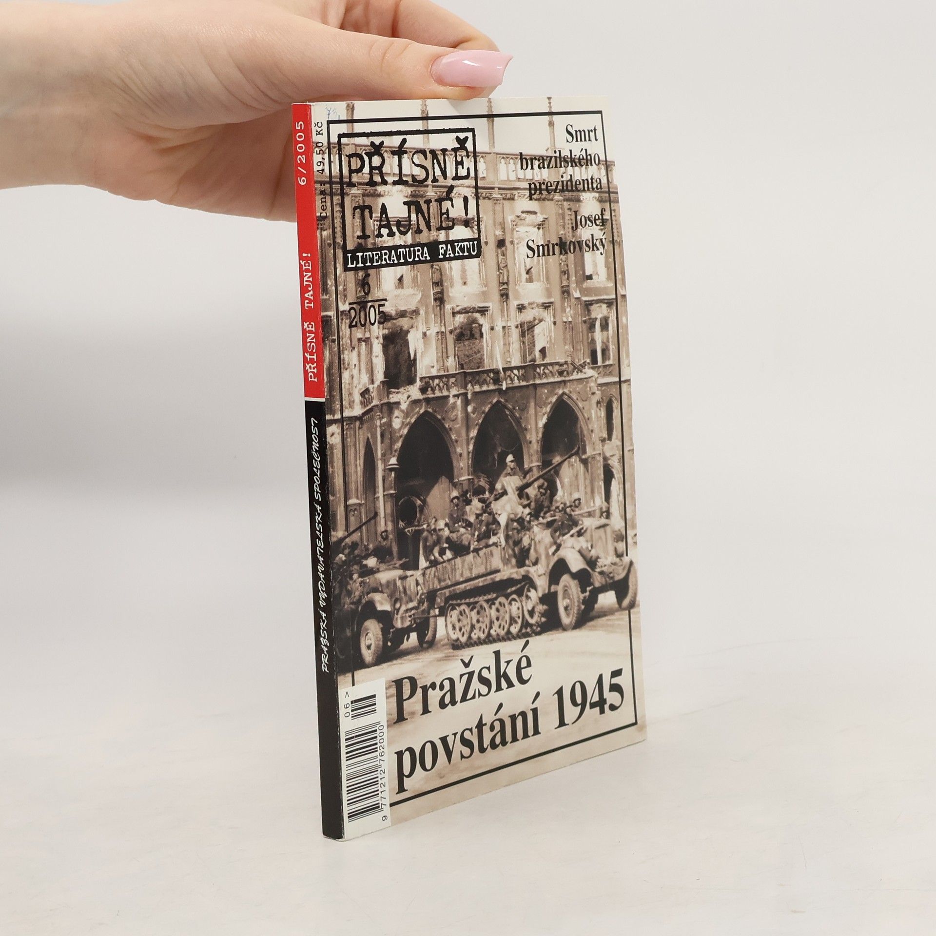 Various authors Pražské povstání 1945. 6/2005