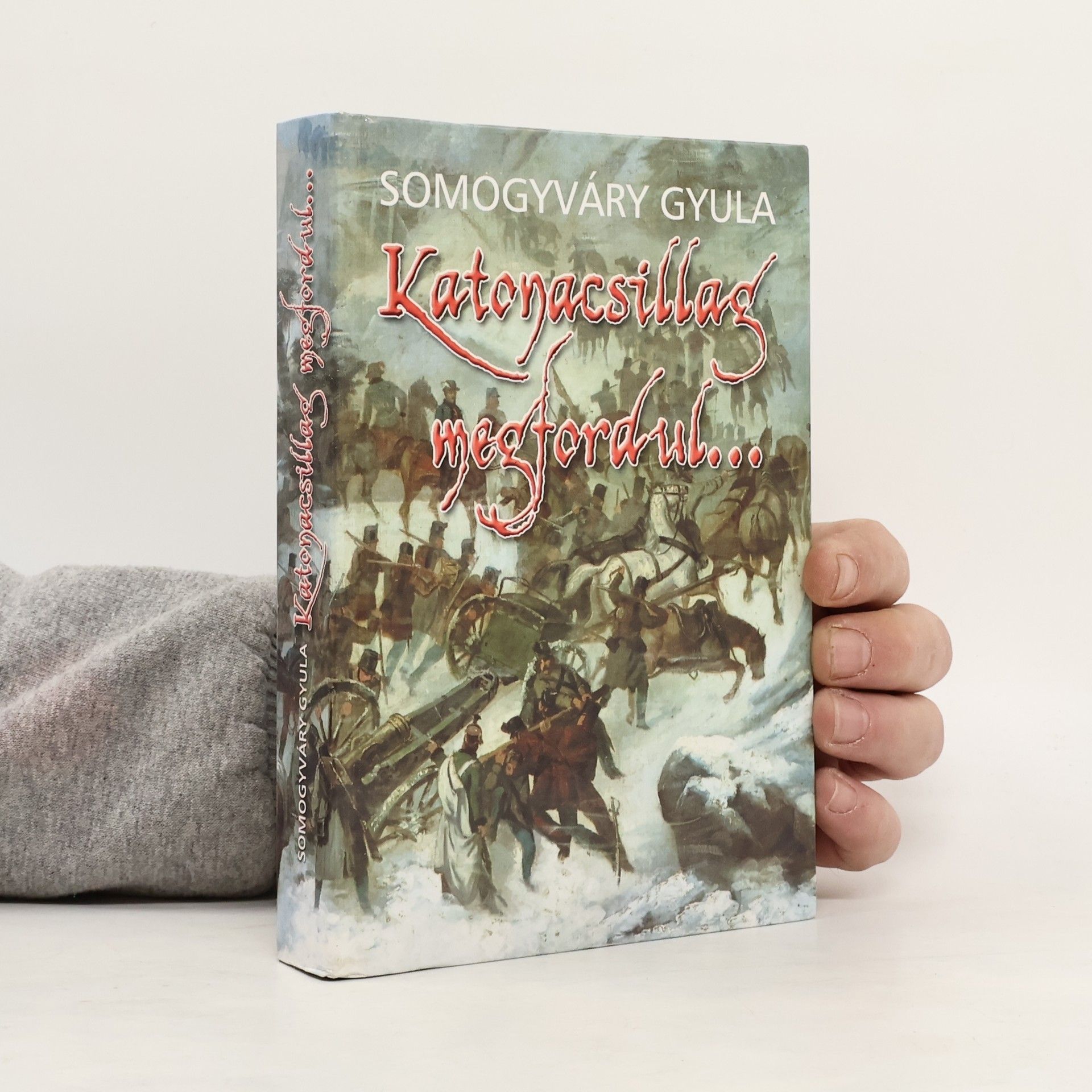 Gyula Somogyváry Katonacsillag megfordul...