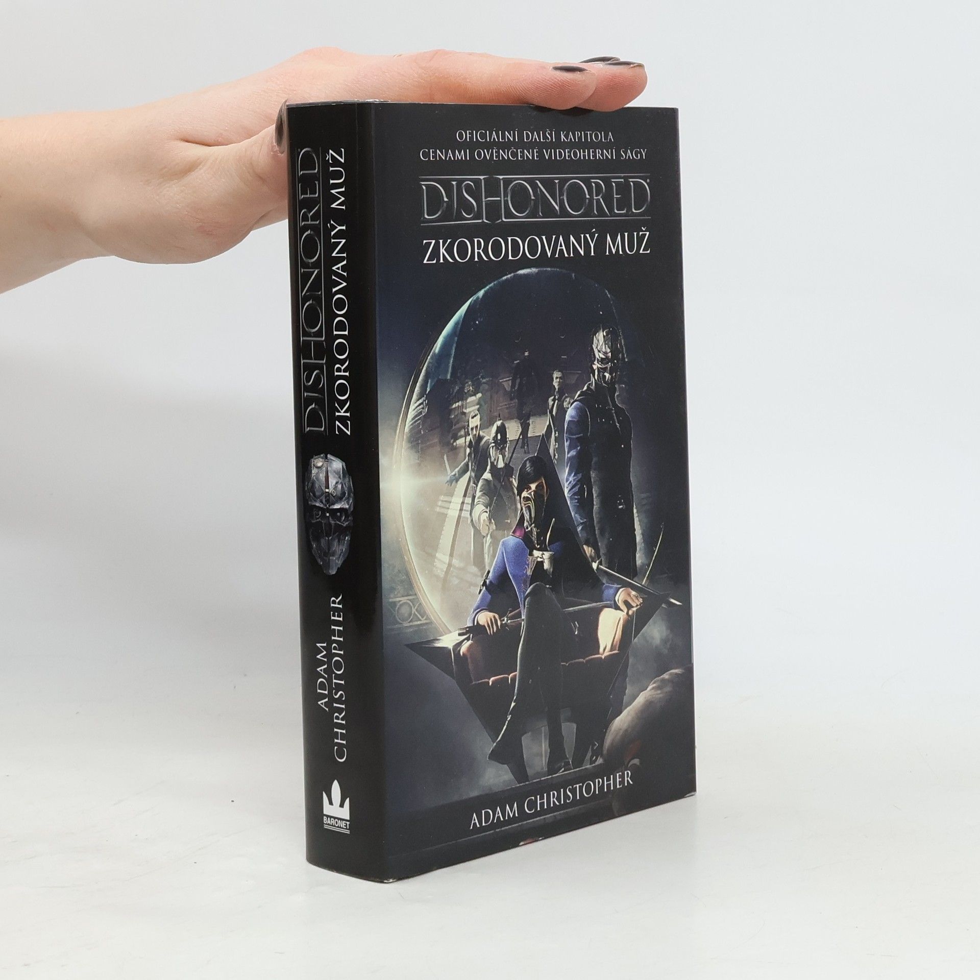 Adam Christopher Dishonored 1. Zkorodovaný muž