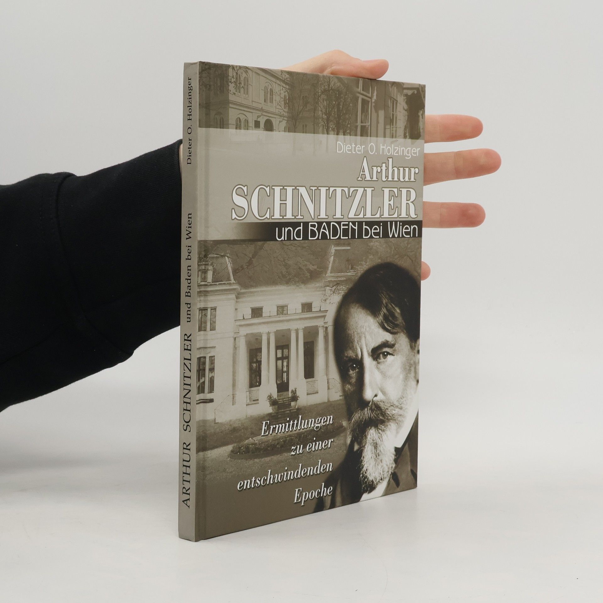 Dieter O. Holzinger Arthur Schnitzler und Baden bei Wien