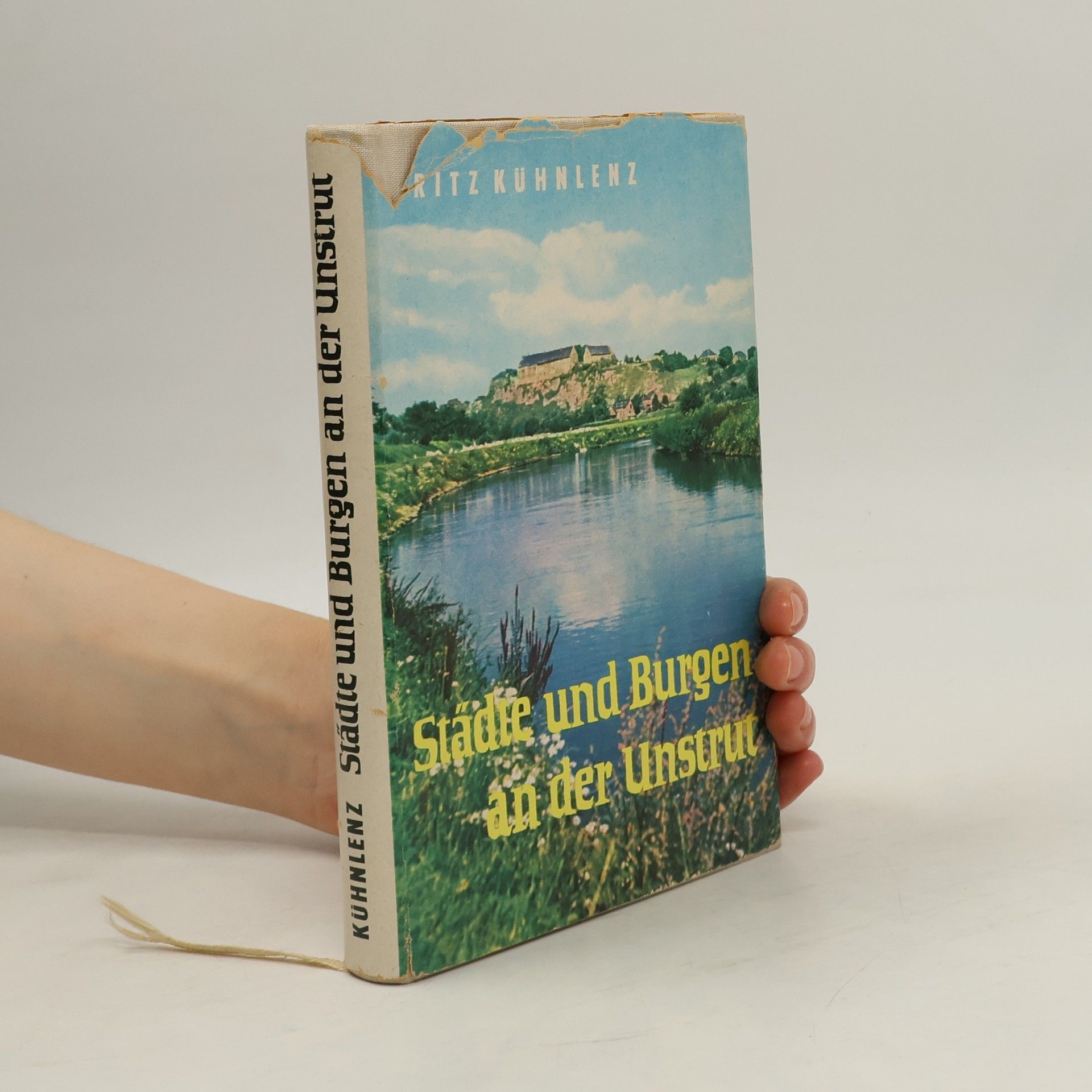 Fritz Kuehnlenz Städte und Burgen an der Unstrut