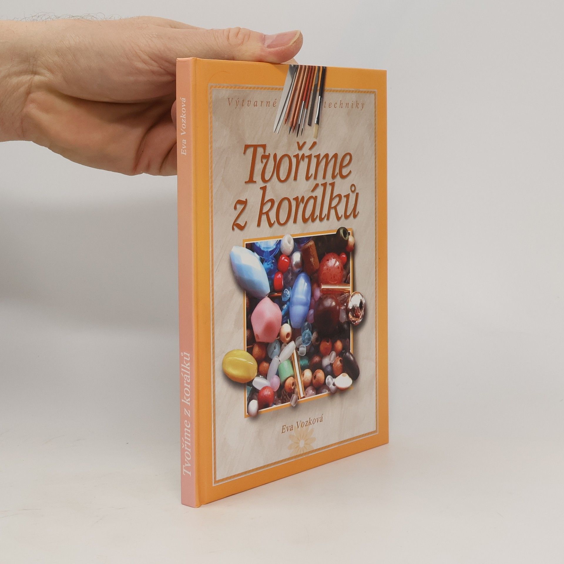 Eva Vozková Tvoříme z korálků