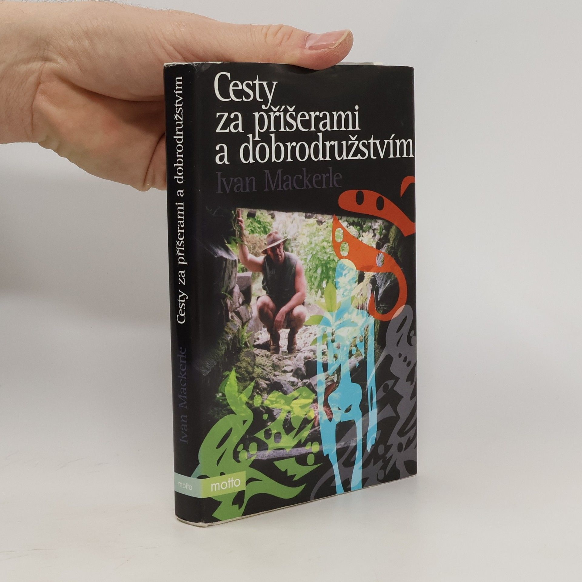 Ivan Mackerle Cesty za příšerami a dobrodružstvím