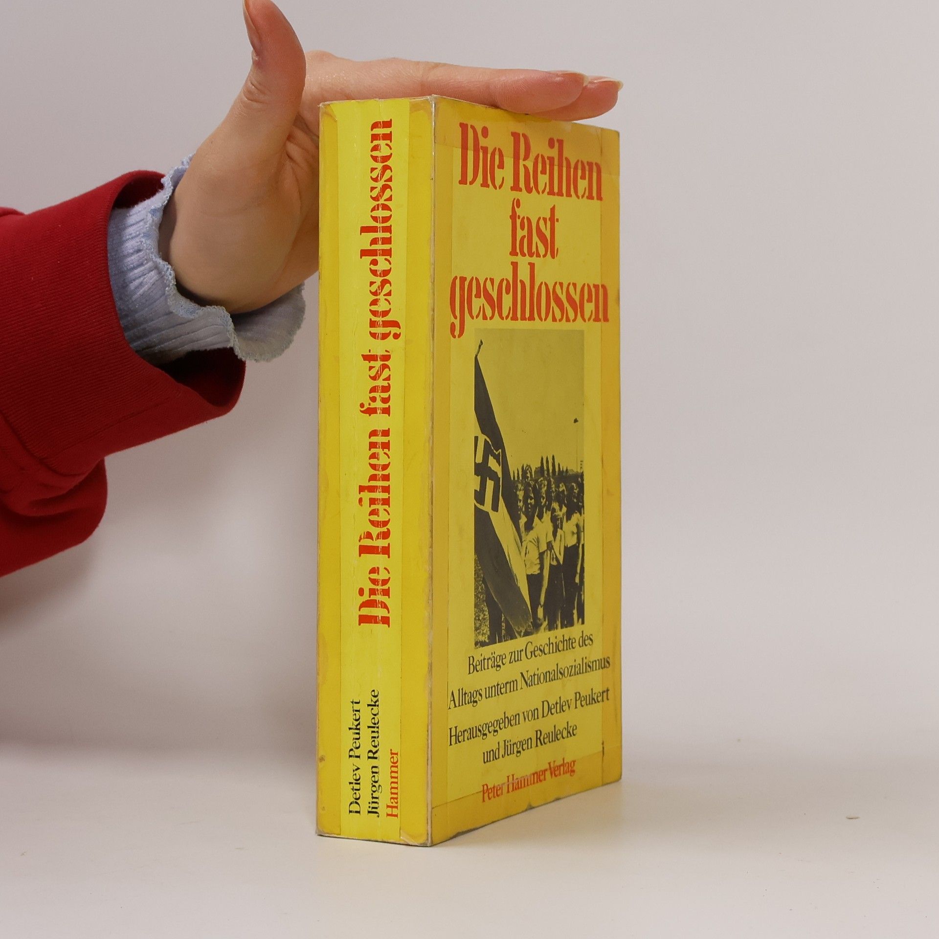 Detlev Peukert Die Reihen fast geschlossen