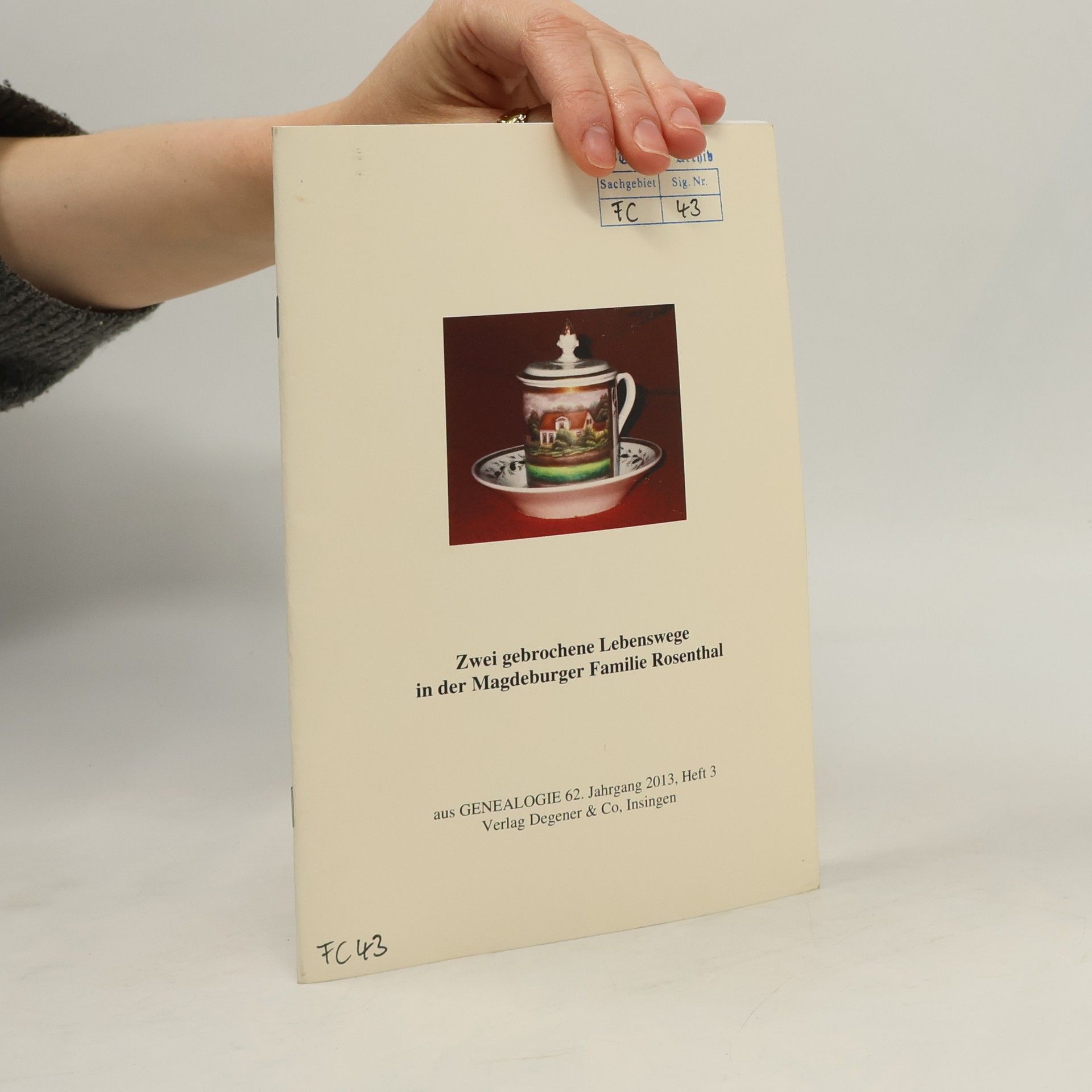 Collectif d'auteurs Zwei gebrochene Lebenswege in der Magdeburger Familie Rosenthal 62/3