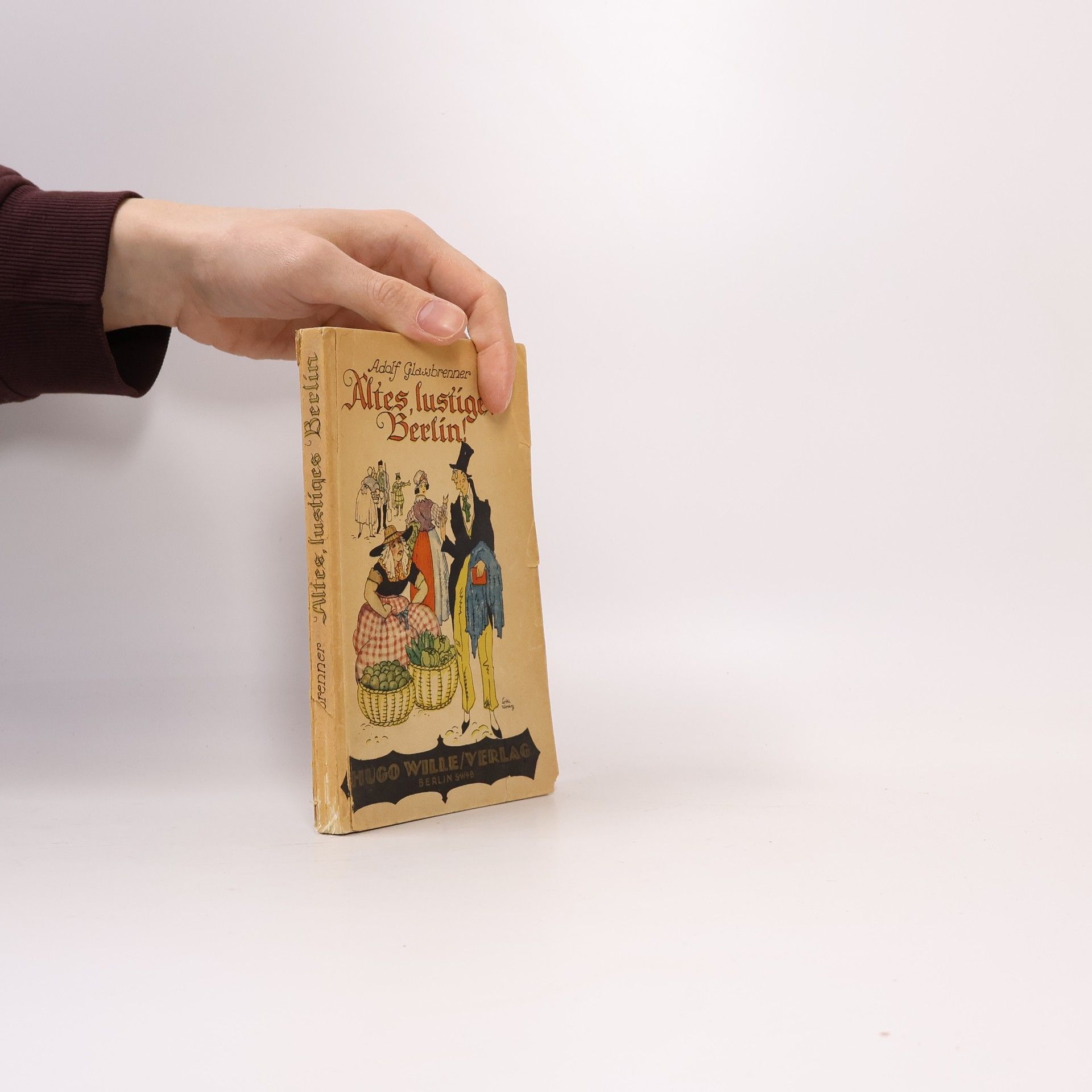Adolf Glaßbrenner Altes, lustiges Berlin!