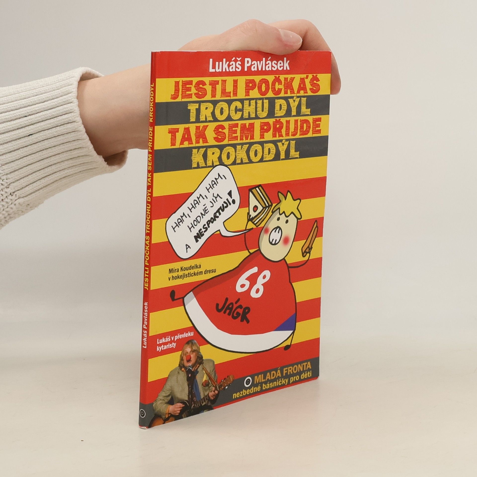 Lukáš Pavlásek Jestli počkáš trochu dýl, tak sem přijde krokodýl