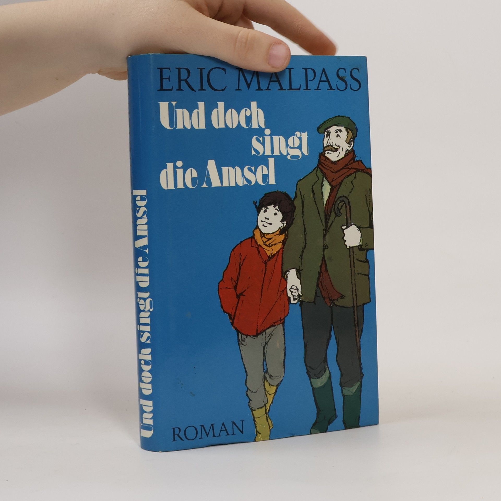 Eric Malpass Und doch singt die Amsel