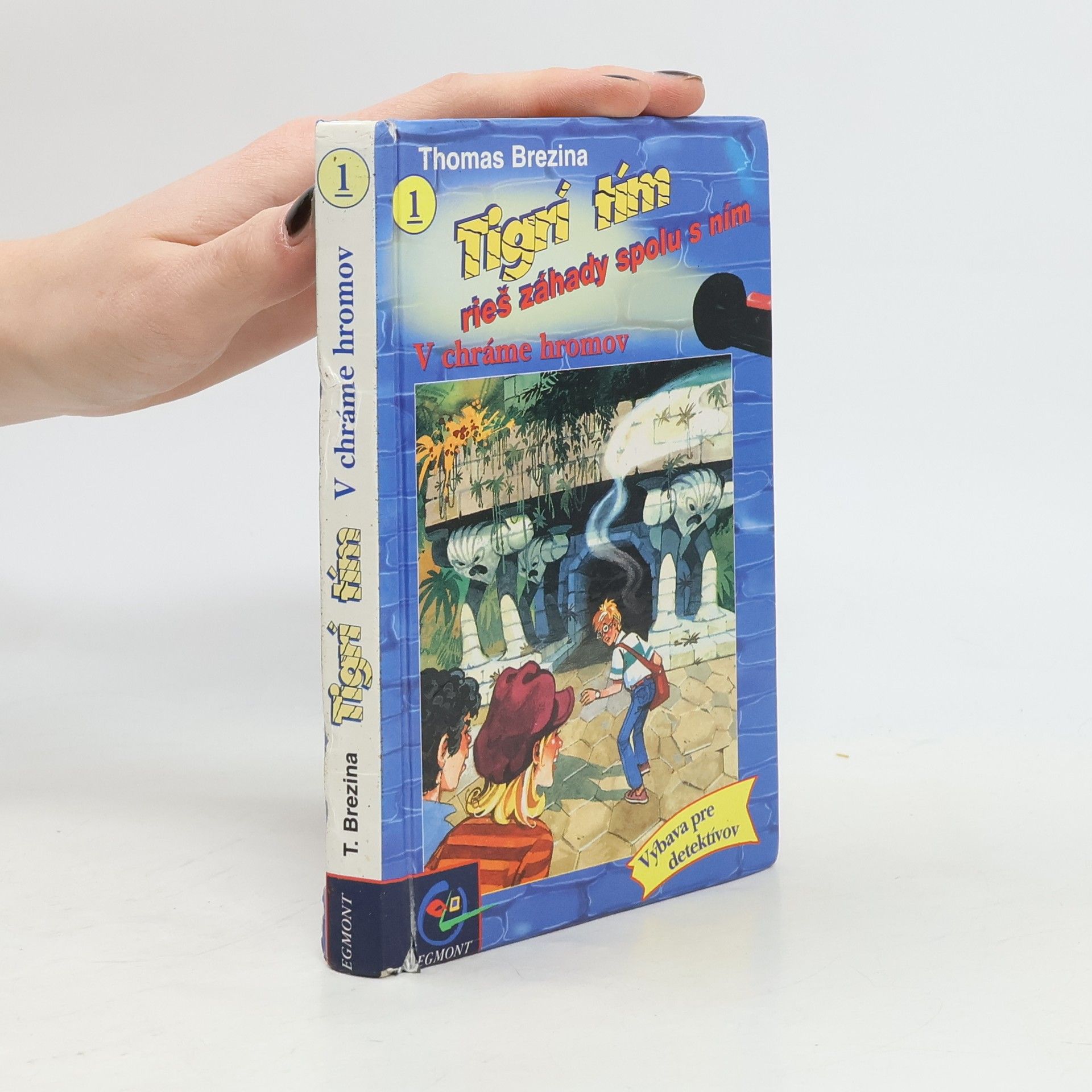 Thomas Brezina Tigrí tím - rieš záhady spolu s ním. V chráme hromov.