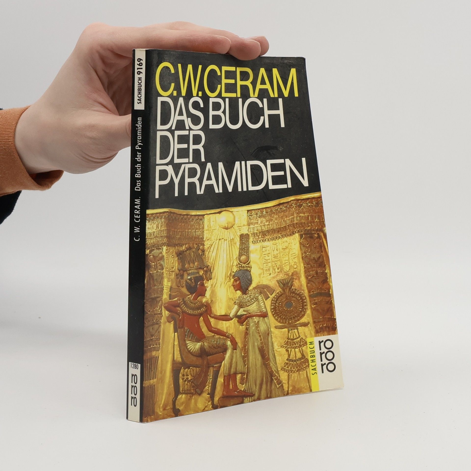 C. W. Ceram Das Buch der Pyramiden