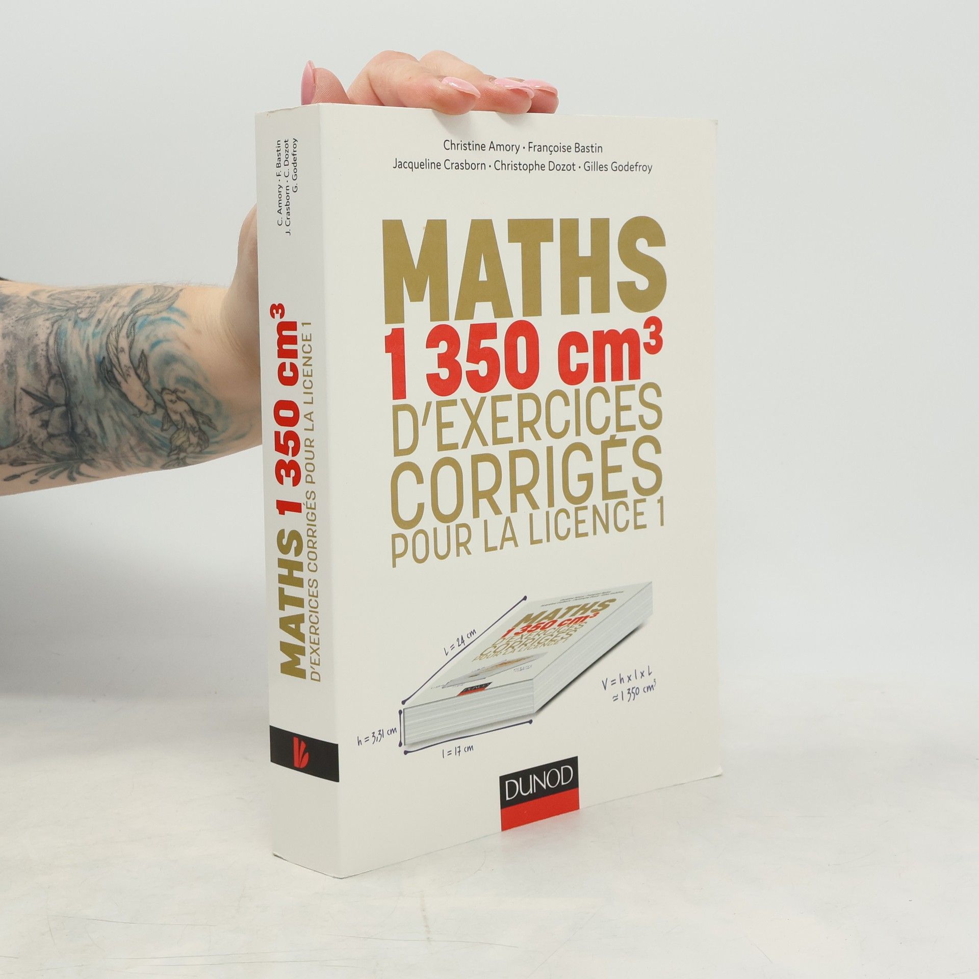 Christine Amory Maths - 1 350 cm³ d'exercices corrigés pour la Licence 1