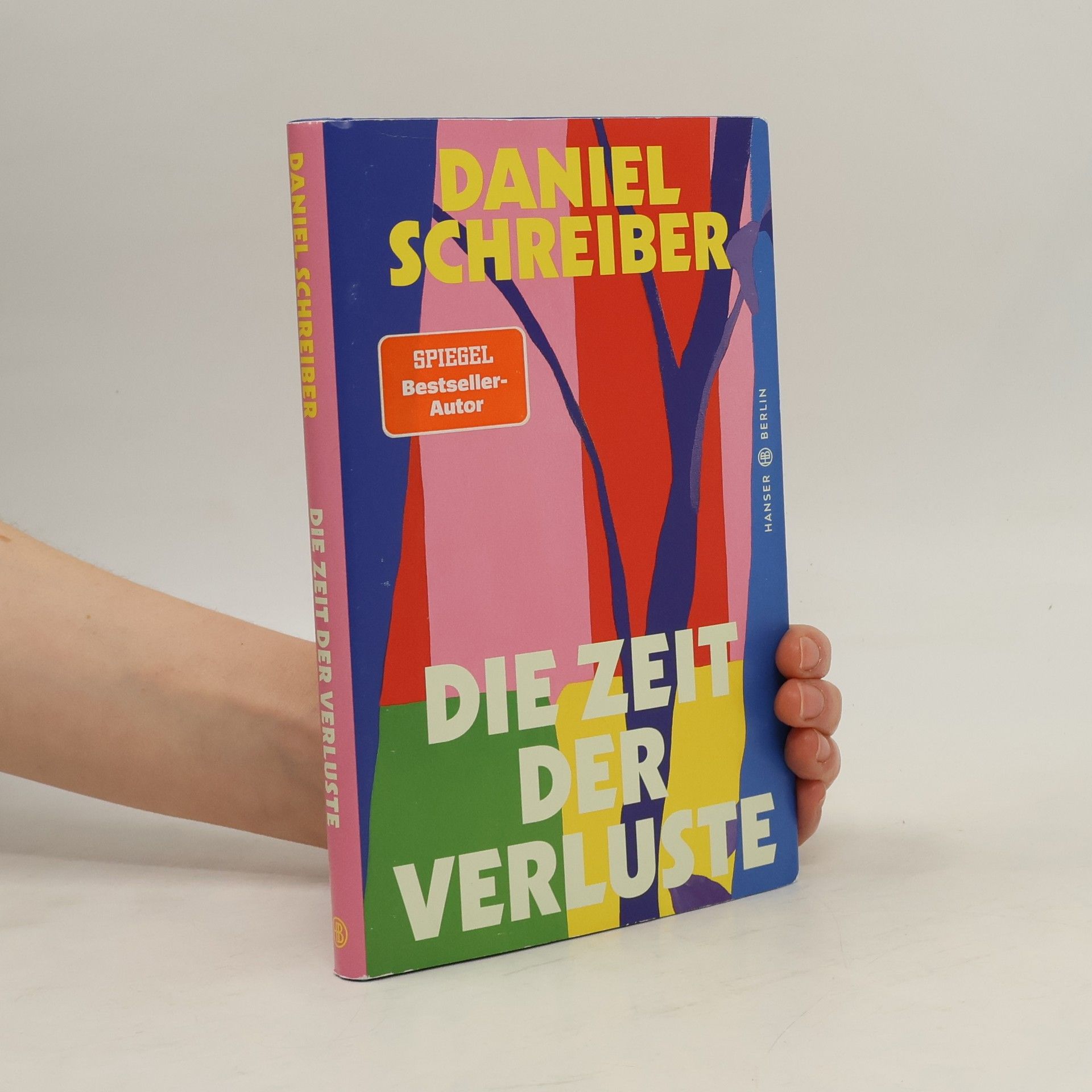Daniel Schreiber Die Zeit der Verluste