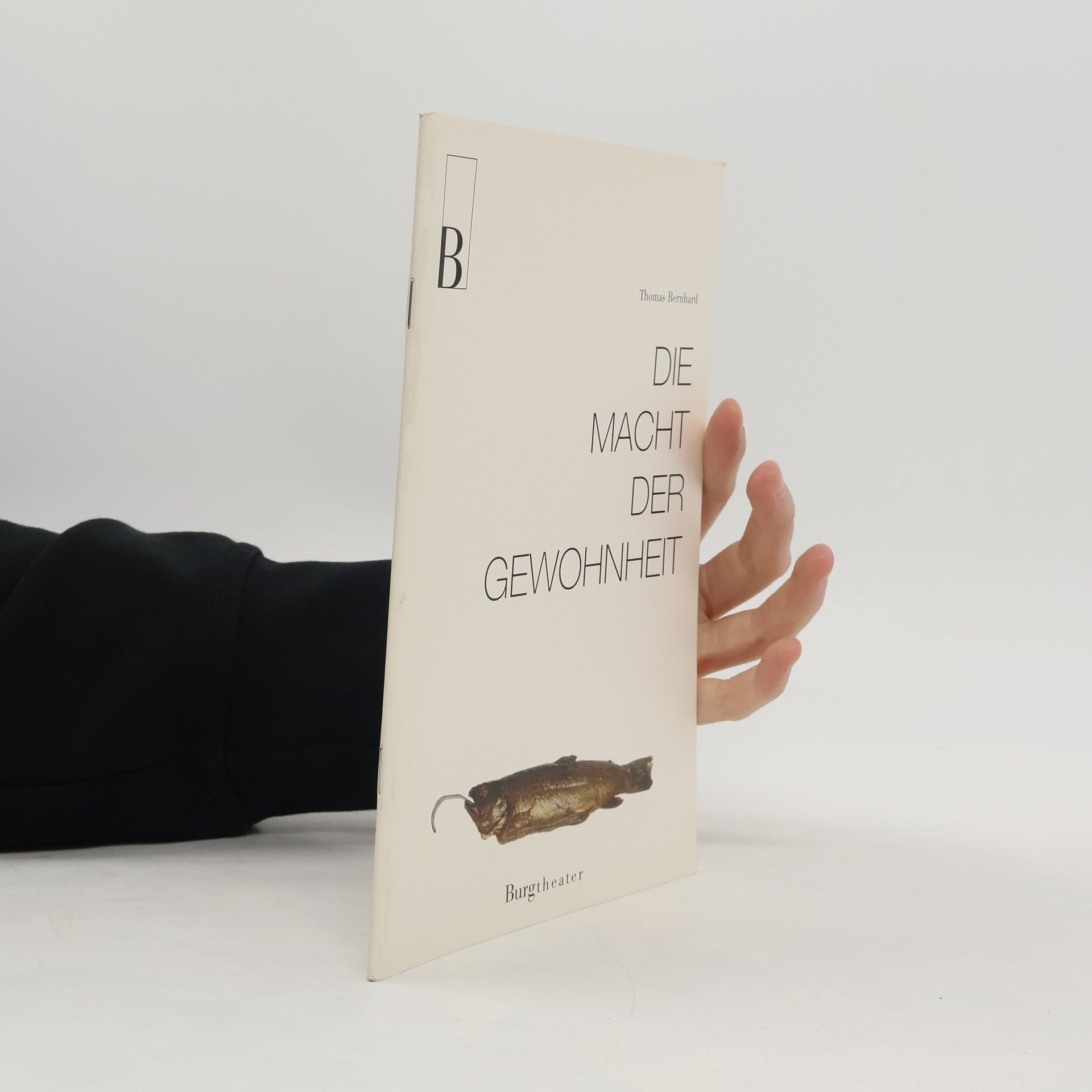 Thomas Bernhard Die Macht der Gewohnheit