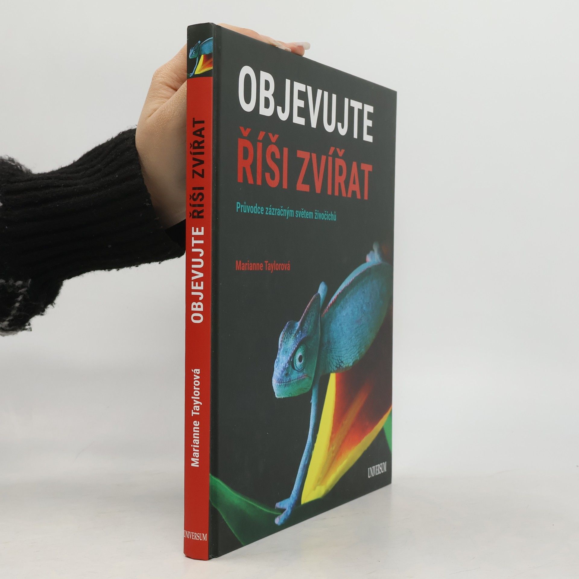 Marianne Taylor Objevujte říši zvířat. Průvodce zázračným světem živočichů